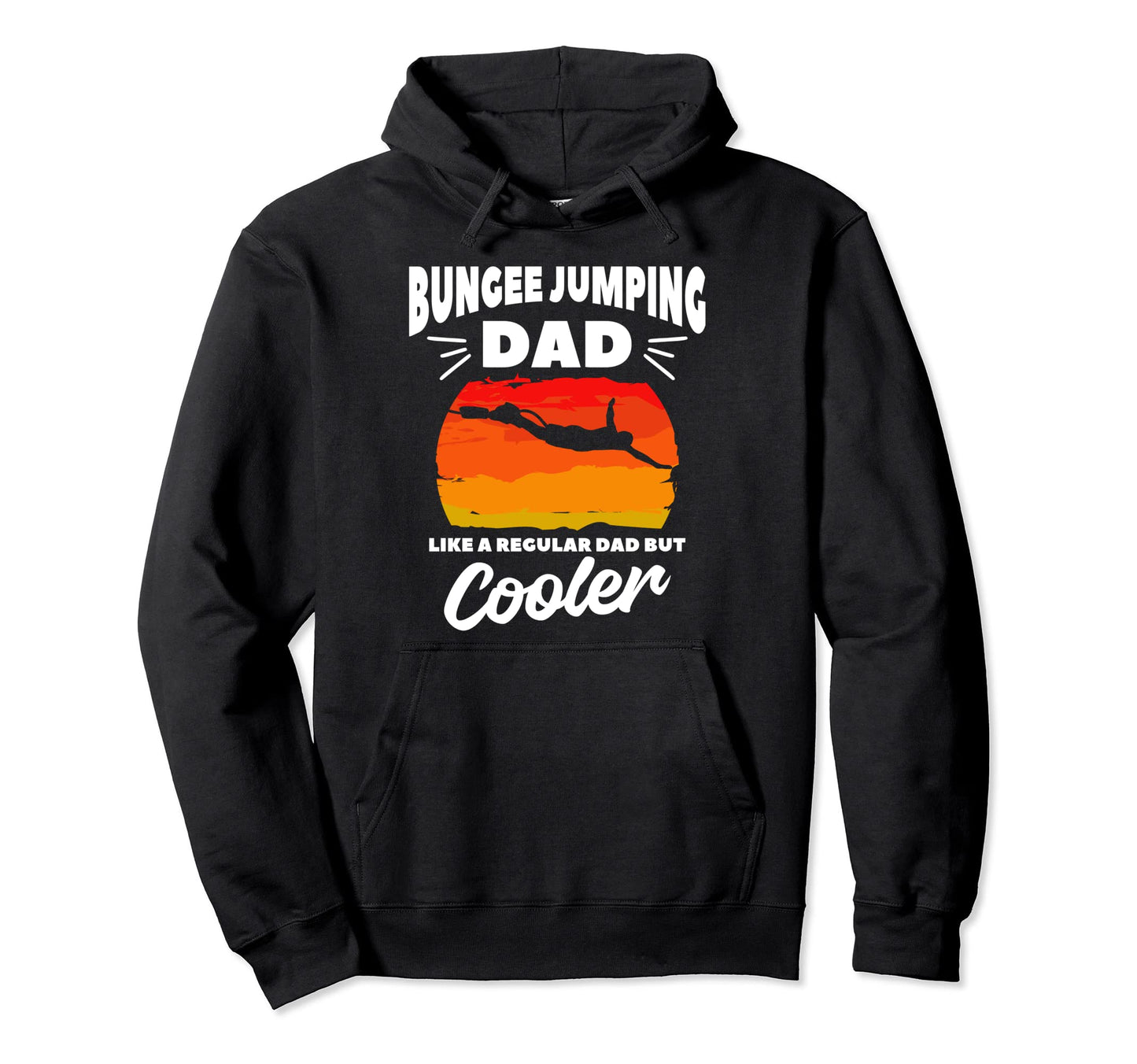 Bungee Jumping Dad Like Regular Dad But Hoodie - Aesthetic Graphic Unisex - T-Shirt, Sweatshirt, Hoodie