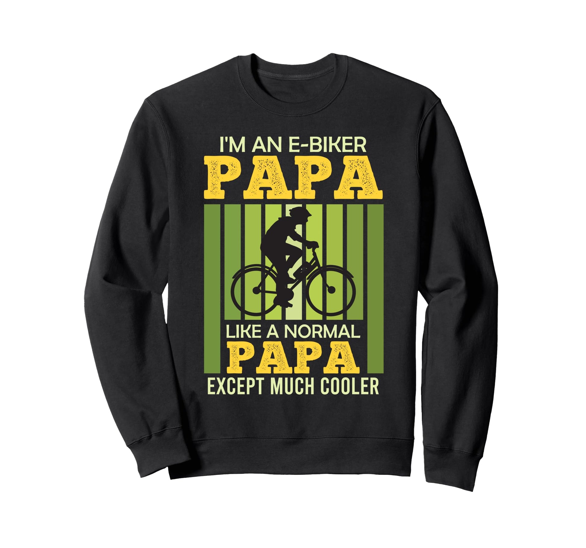 Dad Im E Biker Papa Like Regular Papa Sweatshirt - Minimalist Print Unisex - T-Shirt, Sweatshirt, Hoodie