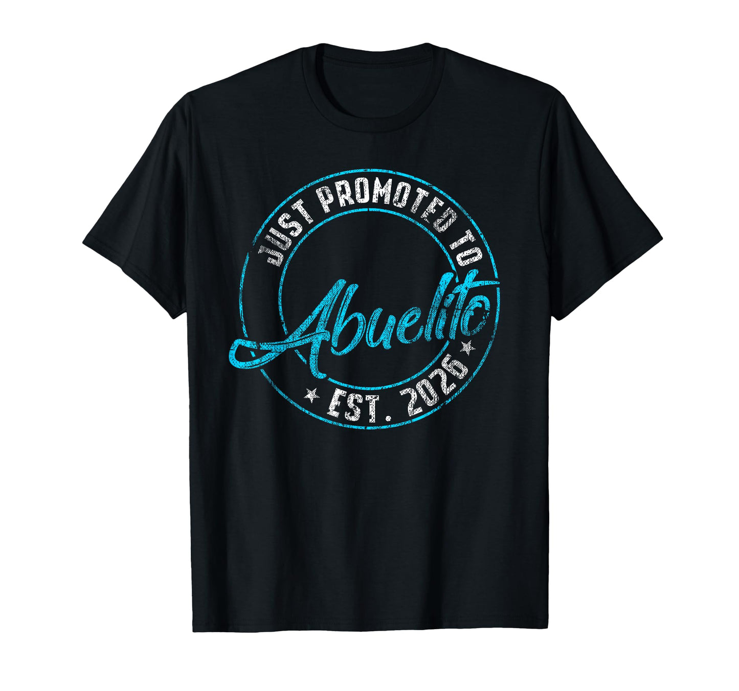 New Abuelito First Time 2026 T-Shirt - Aesthetic Graphic for Adults - T-Shirt, Sweatshirt, Hoodie