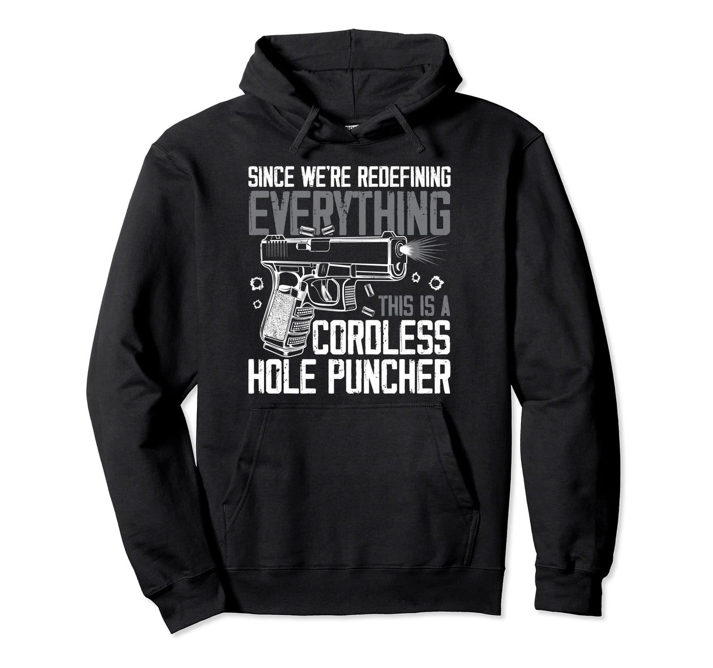 Were Redefining Everything This Is Hoodie - Trendy Graphic Men Women - T-Shirt, Sweatshirt, Hoodie