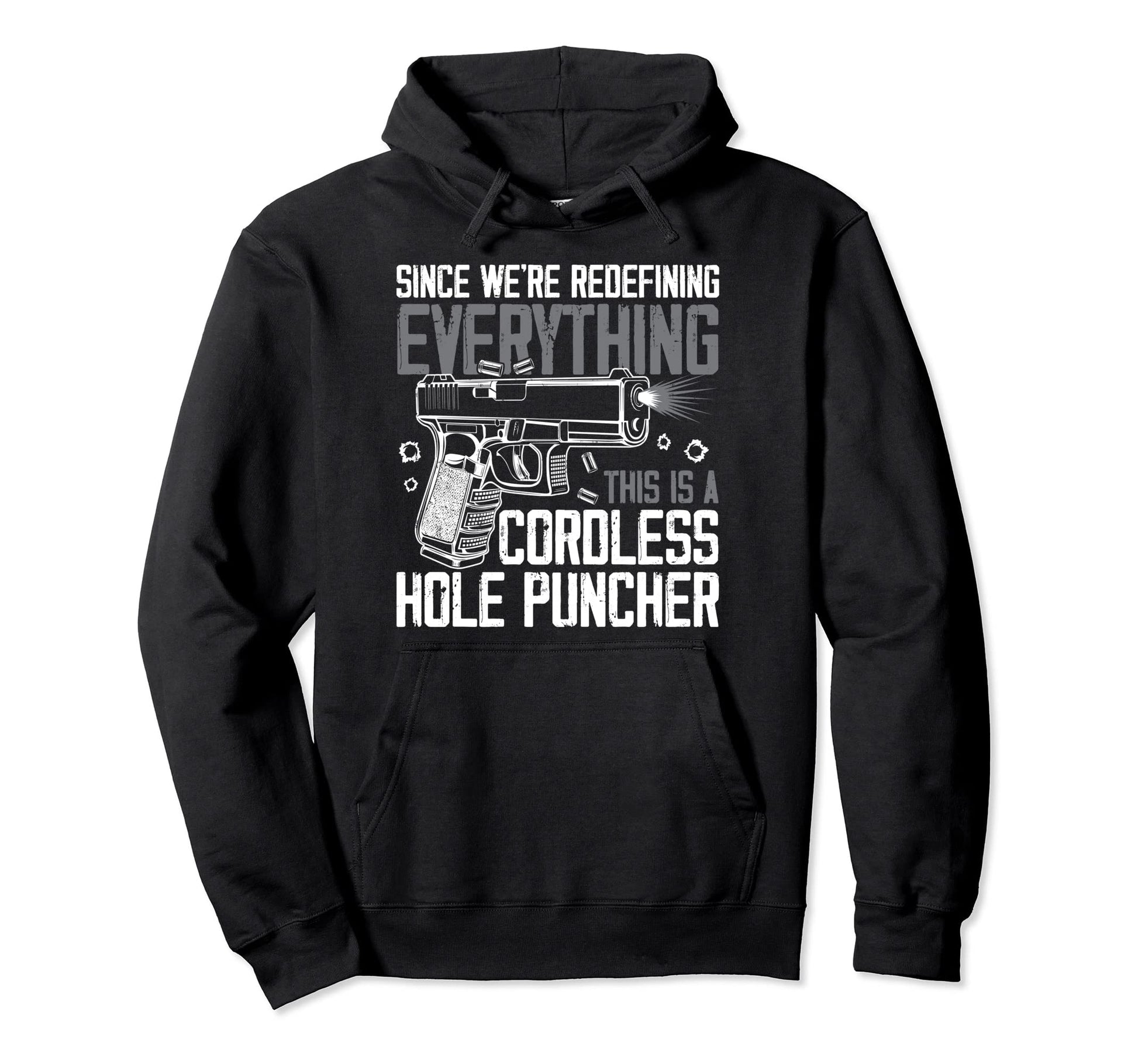 Were Redefining Everything This Is Hoodie - Trendy Graphic Men Women - T-Shirt, Sweatshirt, Hoodie