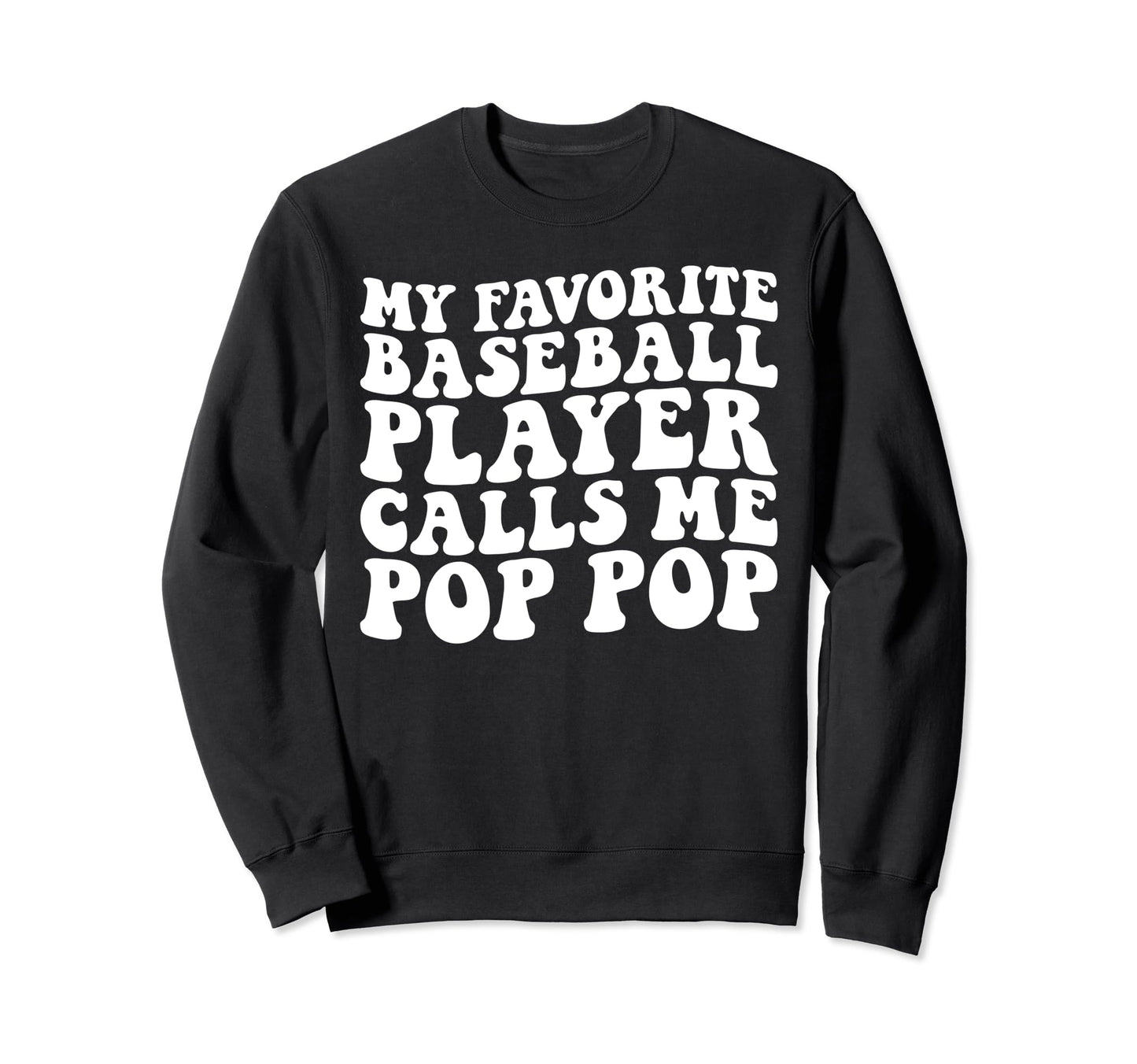 My Favorite Baseball Player Sweatshirt - Casual Everyday Wear Men Women - T-Shirt, Sweatshirt, Hoodie