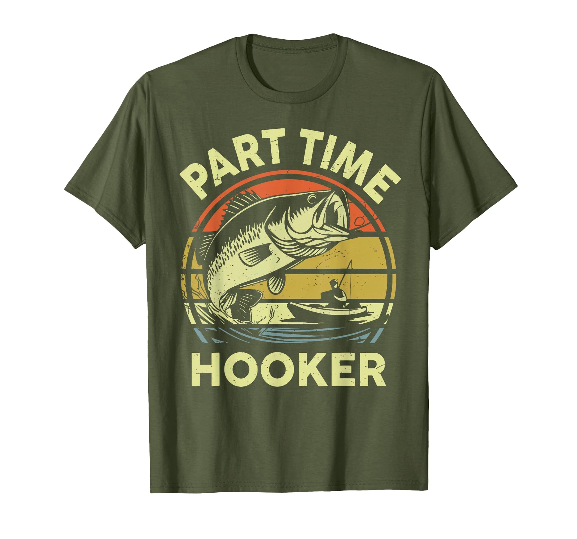 Mens Part Time Hooker Fishing Bass T-Shirt - Streetwear Style for Adults - T-Shirt, Sweatshirt, Hoodie