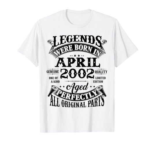 24Th Birthday Gift Legend Born April 2002 T-Shirt - Novelty Apparel Unisex - T-Shirt, Sweatshirt, Hoodie