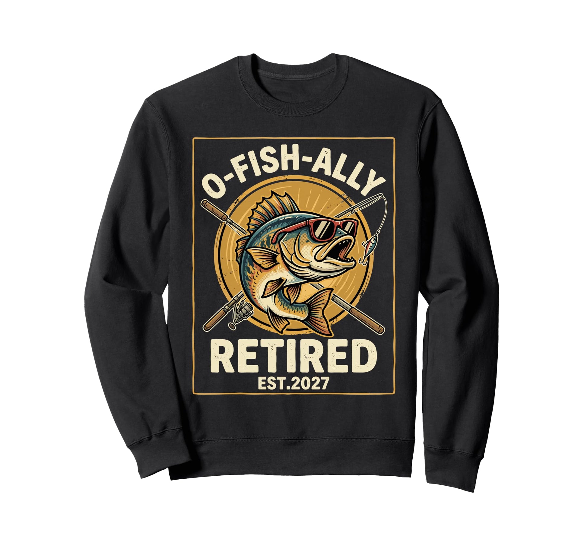 O Fish Ally Retired Est 2027 Sweatshirt - Aesthetic Graphic Men Women - T-Shirt, Sweatshirt, Hoodie