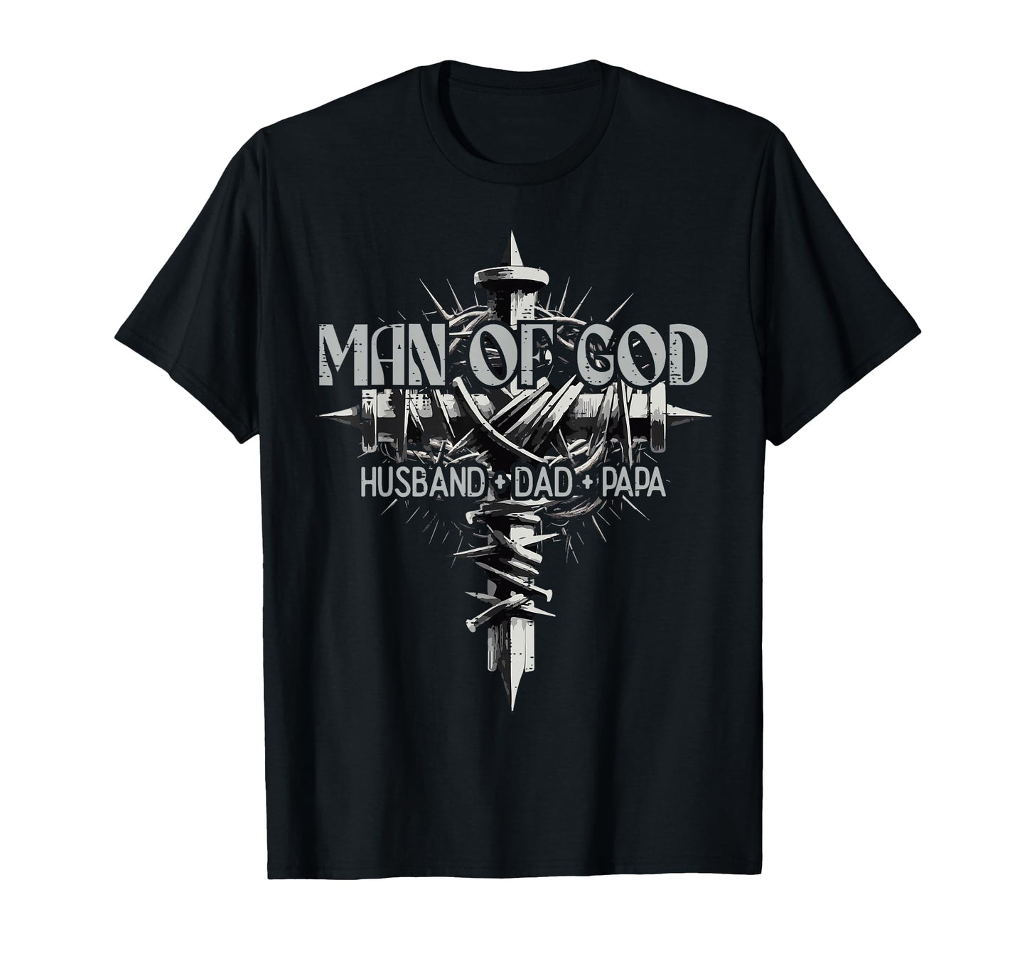 God Husband Dad Papa Cross Fathers T-Shirt - Fun Novelty Design for Adults - T-Shirt, Sweatshirt, Hoodie