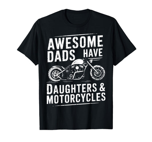Awesome Dads Have Daughters Motorcycles T-Shirt - Minimalist Print Unisex - T-Shirt, Sweatshirt, Hoodie