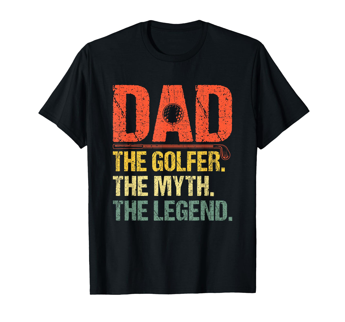 Dad Golfer Myth Legend T-Shirt - Minimalist Print Unisex - T-Shirt, Sweatshirt, Hoodie