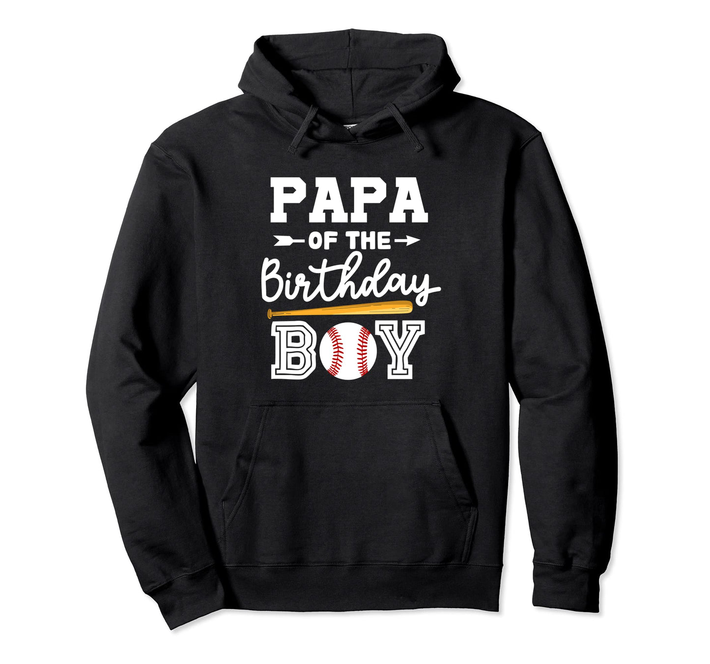 Papa Birthday Baseball Dad Daddy Hoodie - Graphic Print Men Women - T-Shirt, Sweatshirt, Hoodie