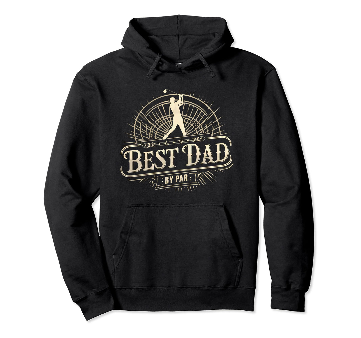 Golf Dad Best Dad Par Fathers Day Golf Hoodie - Novelty Apparel for Adults - T-Shirt, Sweatshirt, Hoodie