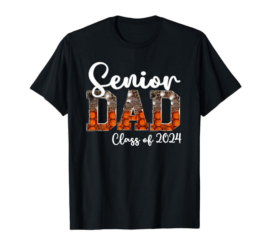 Basketball Class 2024 Proud Dad Senior T-Shirt - Streetwear Style Unisex - T-Shirt, Sweatshirt, Hoodie