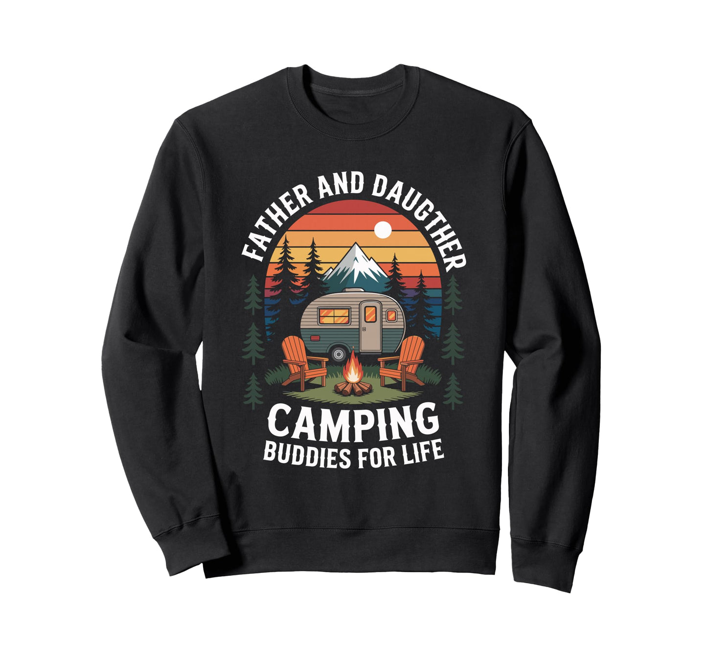Camp Camper Father And Daughter Sweatshirt - Unique Graphic for Adults - T-Shirt, Sweatshirt, Hoodie