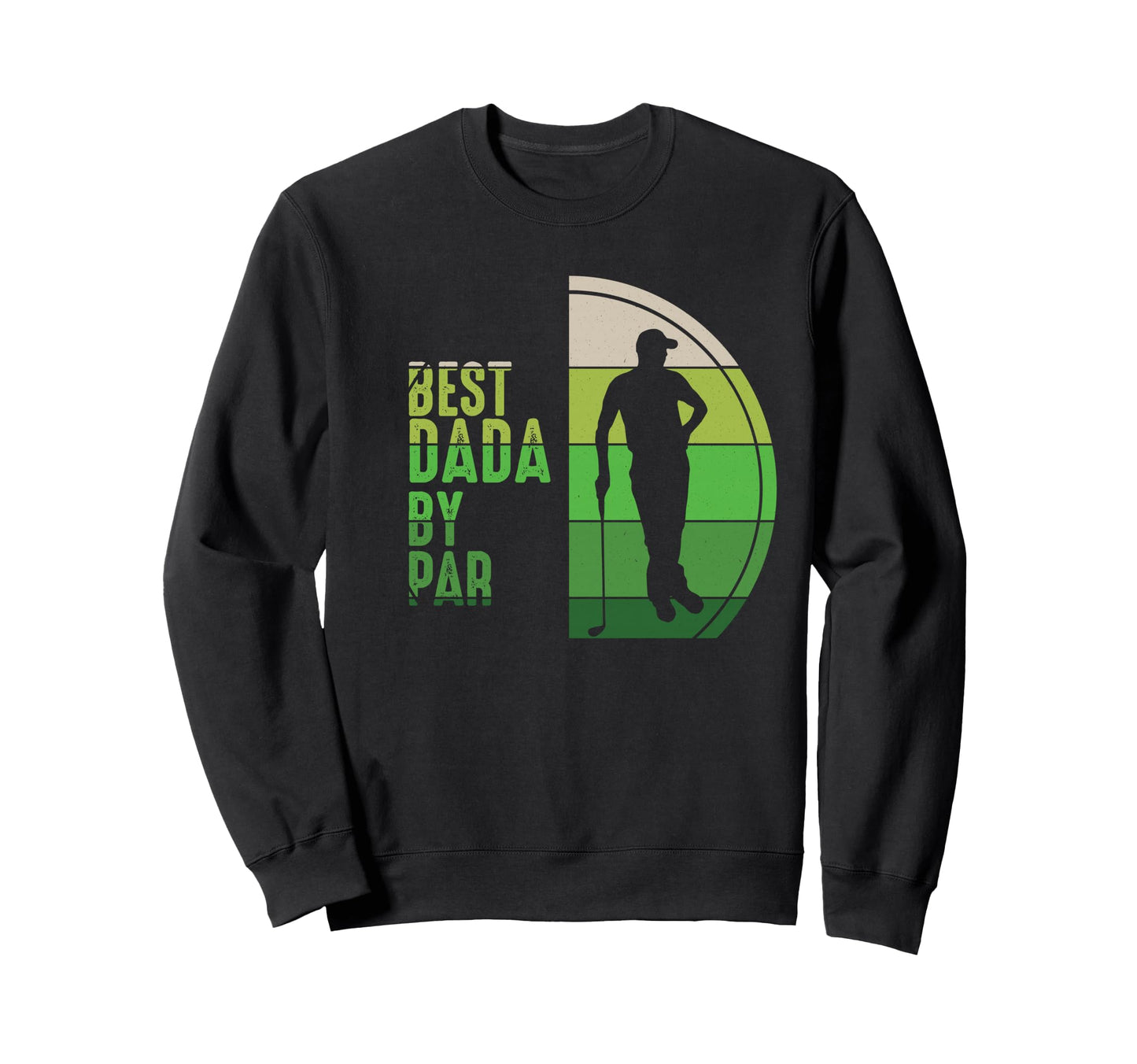Best Dada Par Sunset Golf Lover Dad Sweatshirt - Aesthetic Graphic Unisex - T-Shirt, Sweatshirt, Hoodie