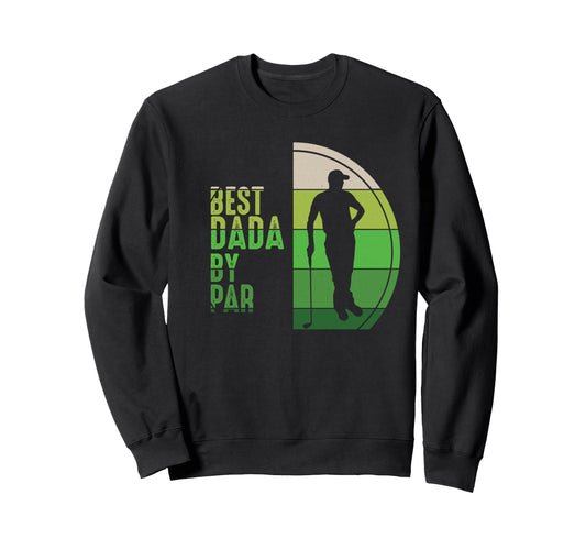 Best Dada Par Sunset Golf Lover Dad Sweatshirt - Aesthetic Graphic Unisex - T-Shirt, Sweatshirt, Hoodie