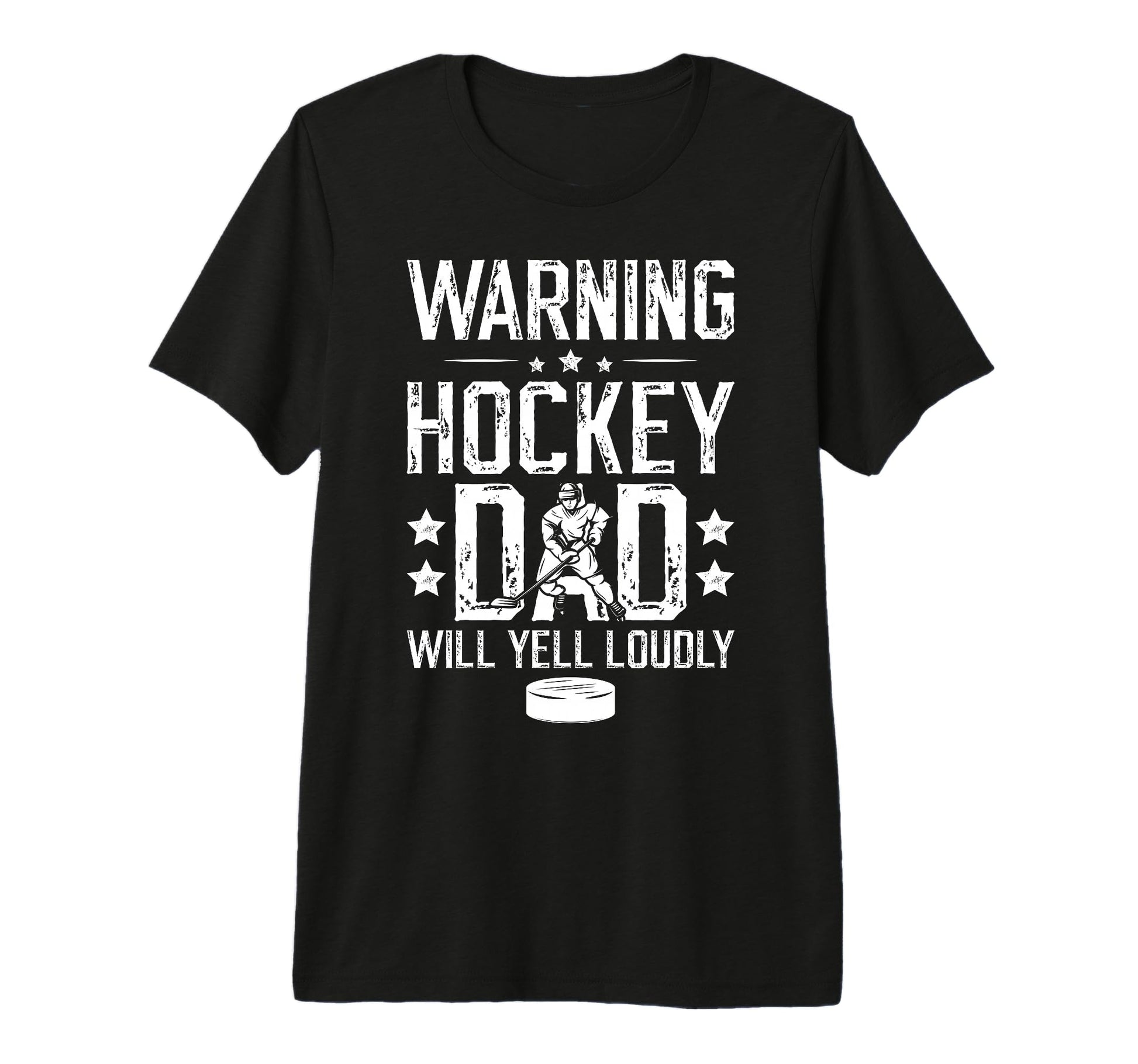 Mens Hockey Dad Will Yell Ice Hockey T-Shirt - Custom Art Print Men Women - T-Shirt, Sweatshirt, Hoodie