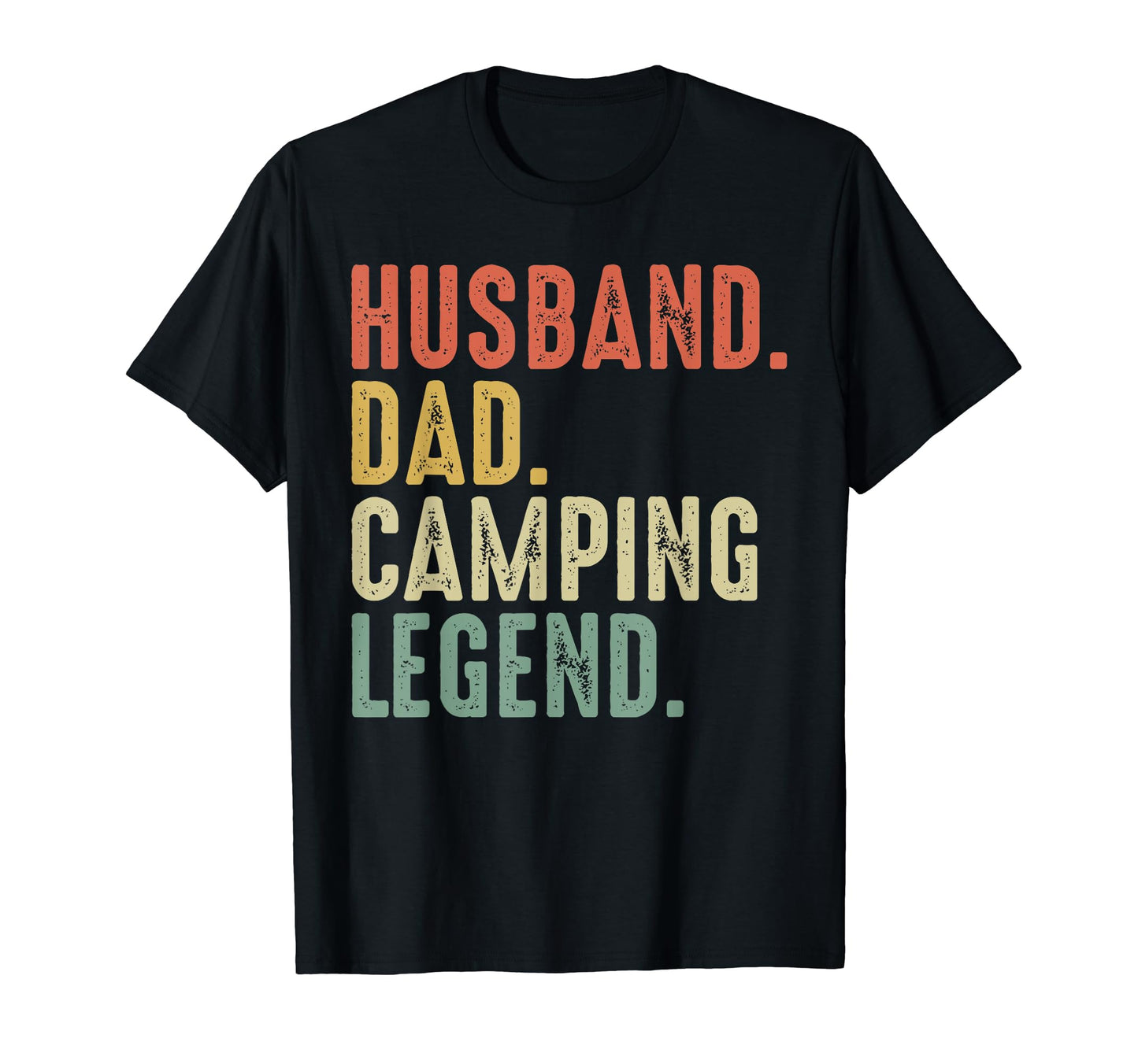 Fathers Day Funny Husband Dad Camping T-Shirt - Novelty Apparel for Adults - T-Shirt, Sweatshirt, Hoodie