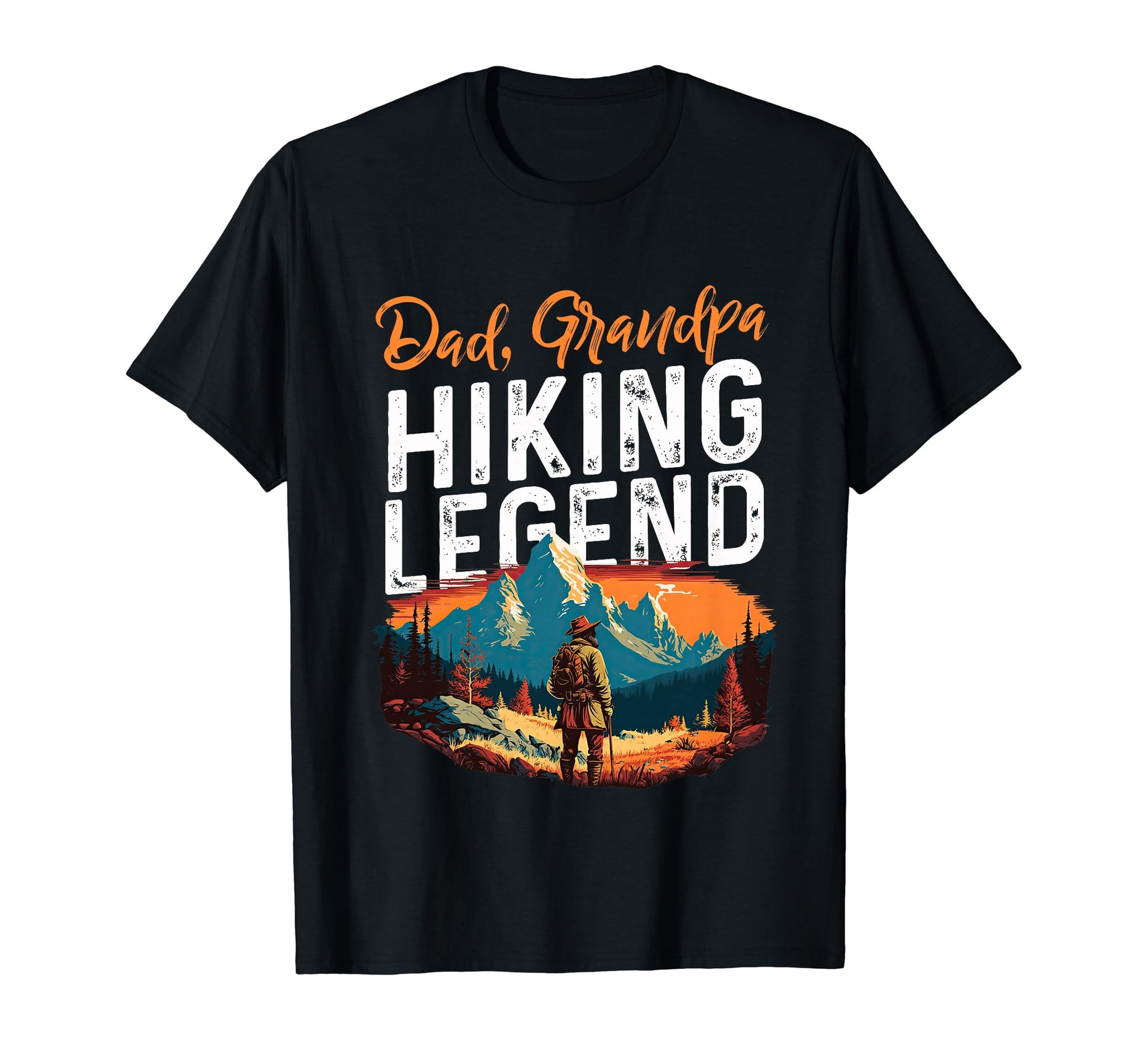 Father Day Dad Grandpa Hiking Legend T-Shirt - Aesthetic Graphic Men Women - T-Shirt, Sweatshirt, Hoodie