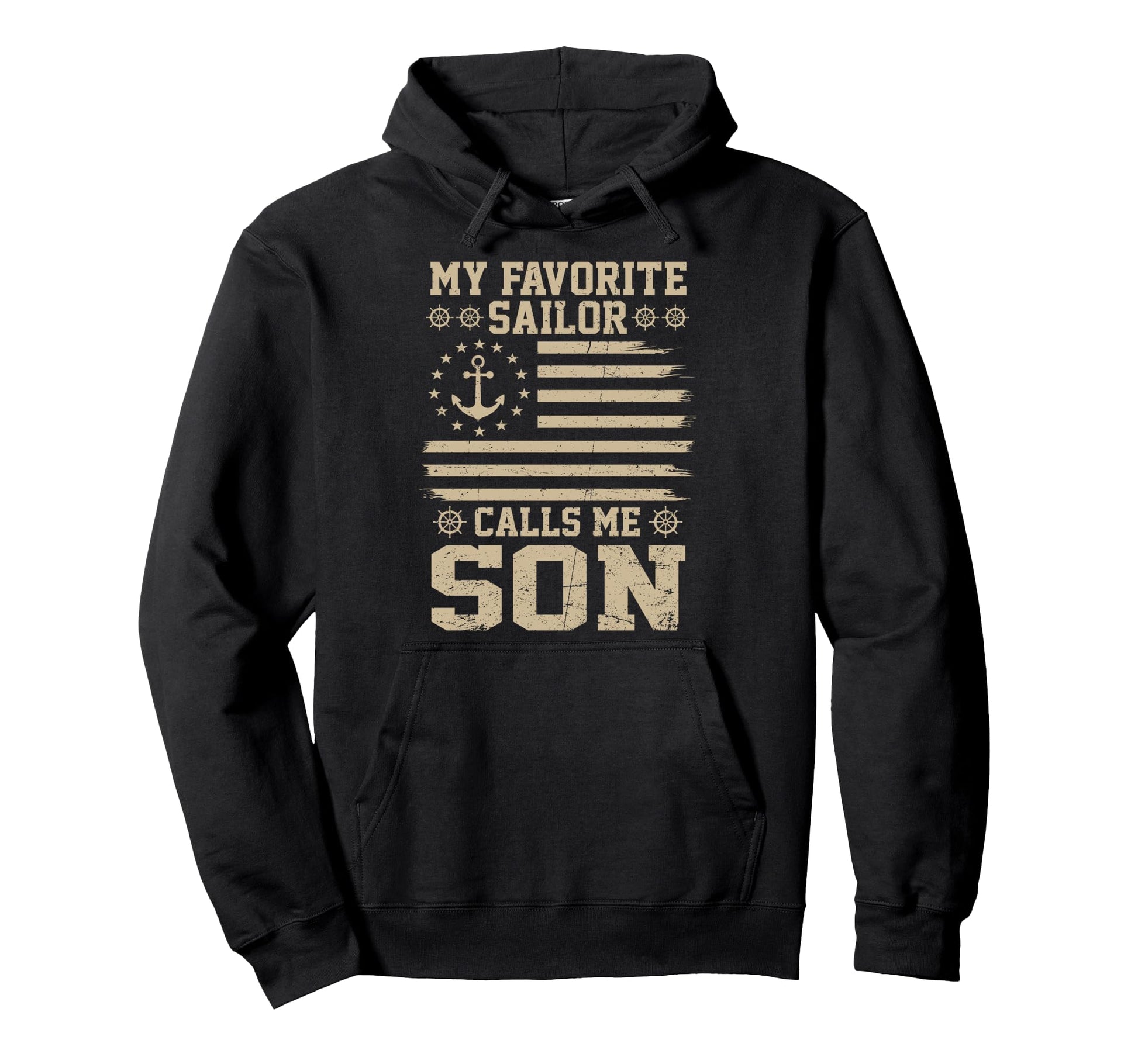 My Favorite Sailor Calls Me Son Flag Hoodie - Novelty Apparel Men Women - T-Shirt, Sweatshirt, Hoodie