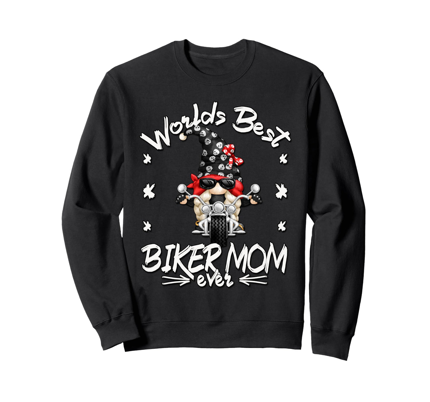 Funny Biker Life Gnome And Sweatshirt - Fun Novelty Design for Adults - T-Shirt, Sweatshirt, Hoodie