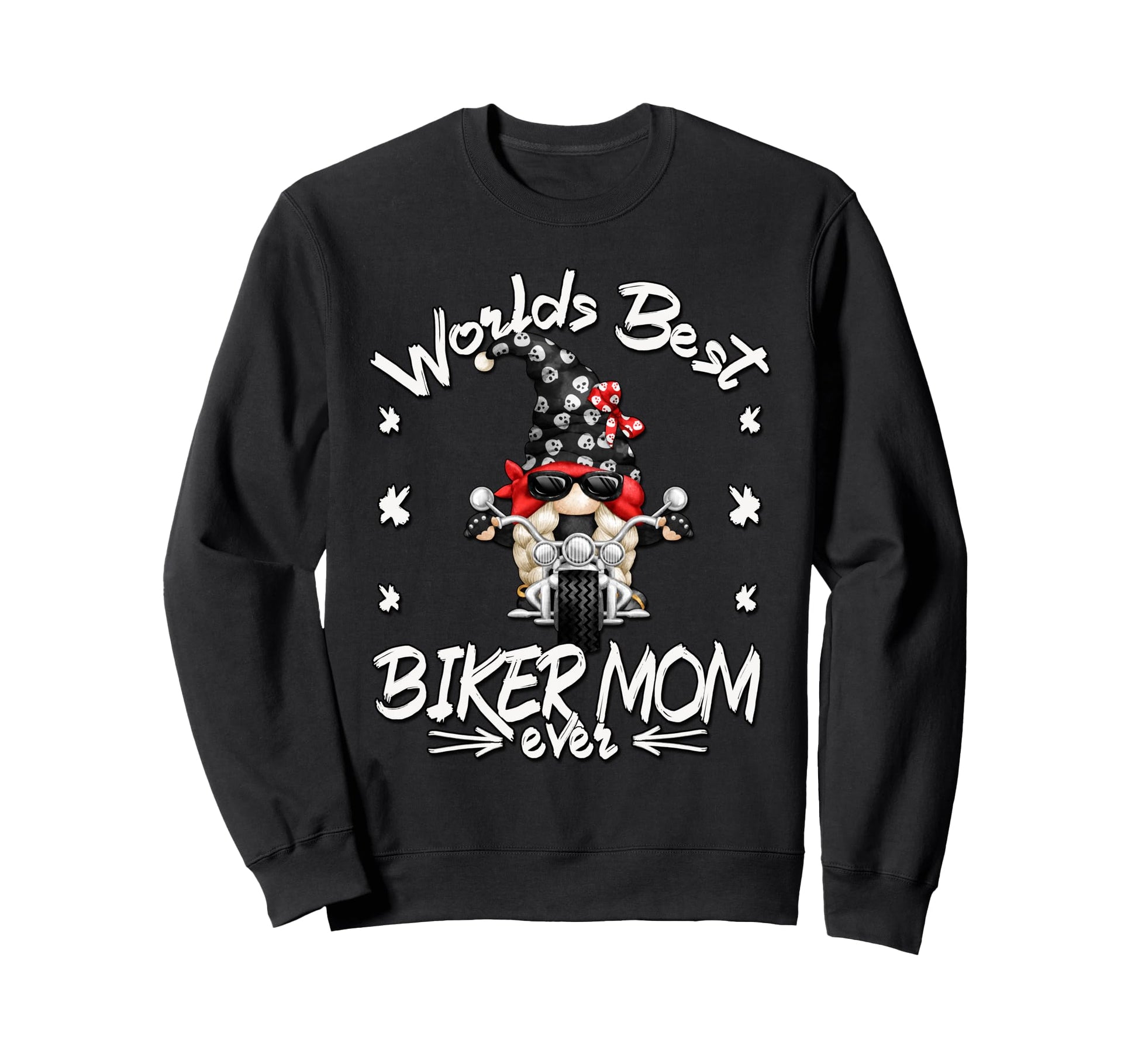 Funny Biker Life Gnome And Sweatshirt - Fun Novelty Design for Adults - T-Shirt, Sweatshirt, Hoodie
