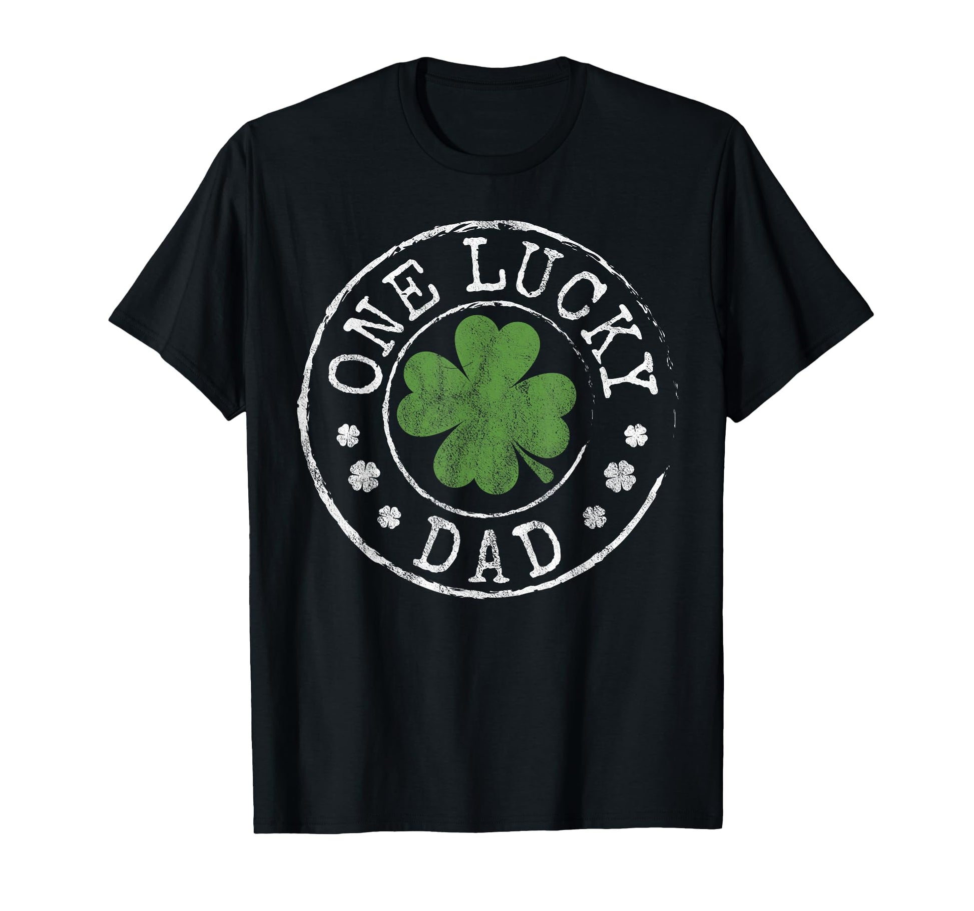One Lucky Dad Father Funny Irish T-Shirt - Unique Graphic Men Women - T-Shirt, Sweatshirt, Hoodie