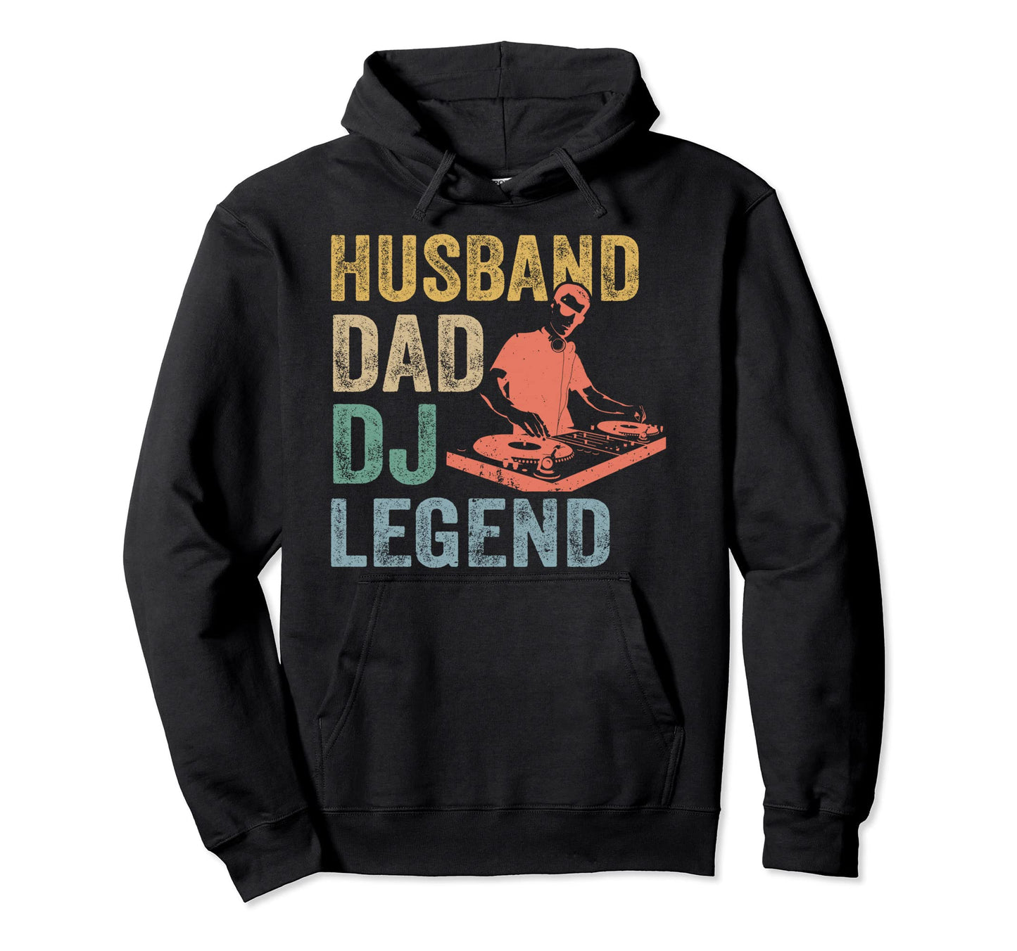 Mens Husband Dad Dj Legend Funny Dj Disc Hoodie - Streetwear Style Unisex - T-Shirt, Sweatshirt, Hoodie