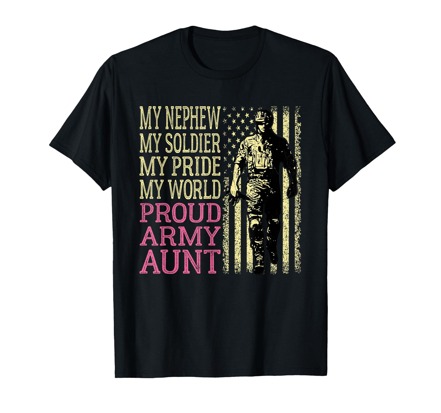 My Nephew My Soldier Hero Proud Army T-Shirt - Streetwear Style Men Women - T-Shirt, Sweatshirt, Hoodie