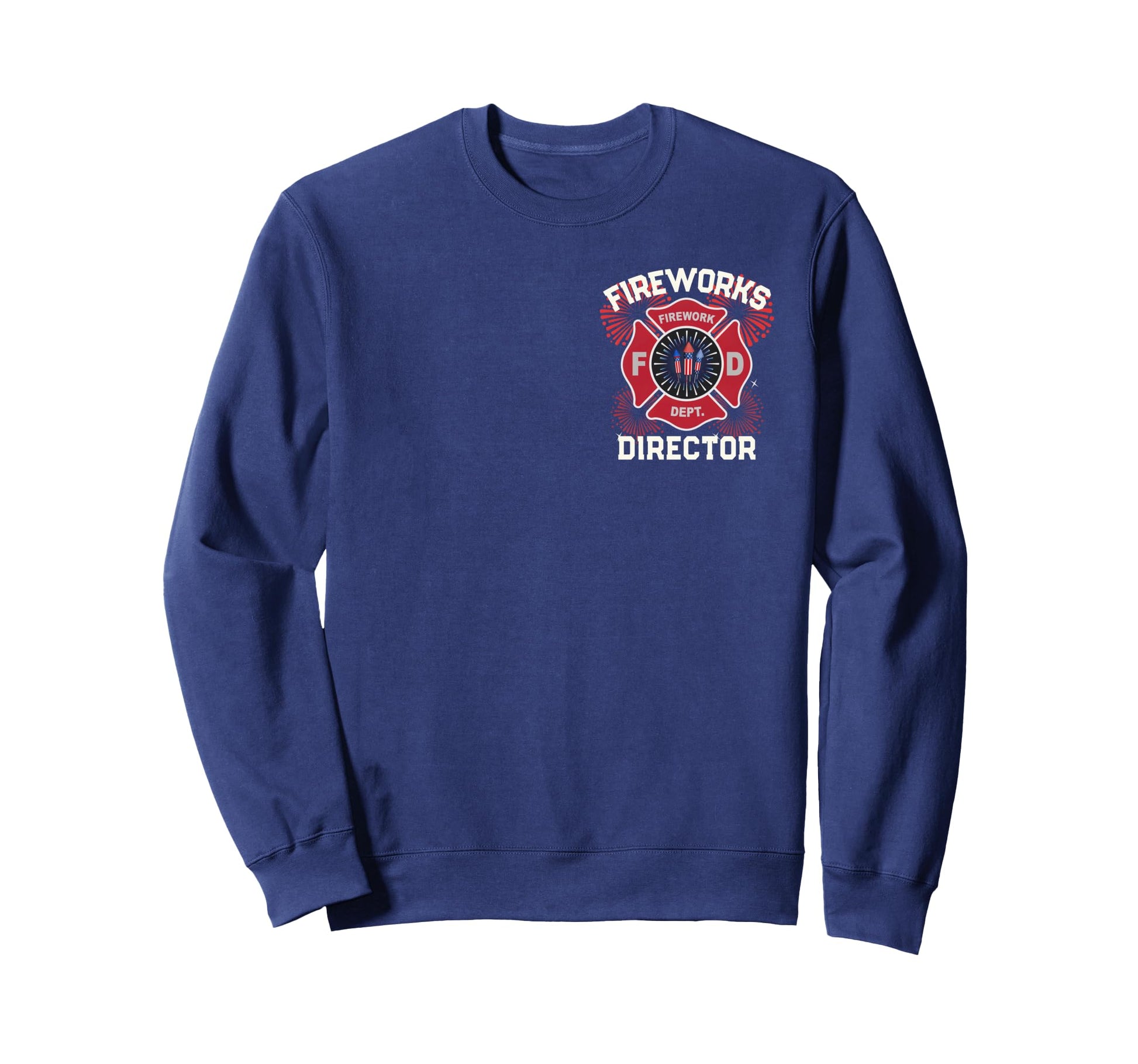 Funny Firework Director Safety Sweatshirt - Custom Art Print Unisex - T-Shirt, Sweatshirt, Hoodie