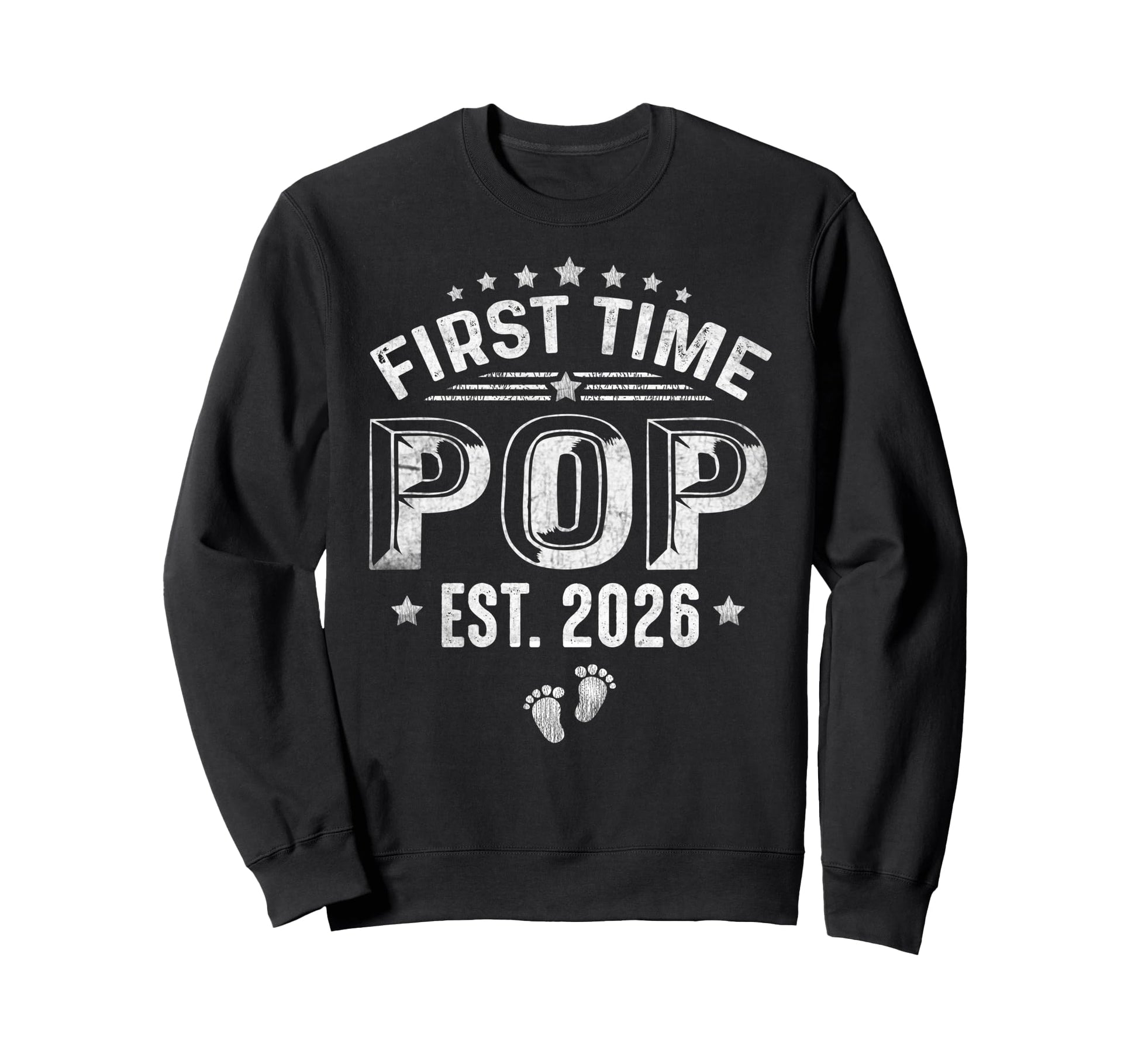 First Time Pop Est 2026 Fathers Sweatshirt - Streetwear Style for Adults - T-Shirt, Sweatshirt, Hoodie