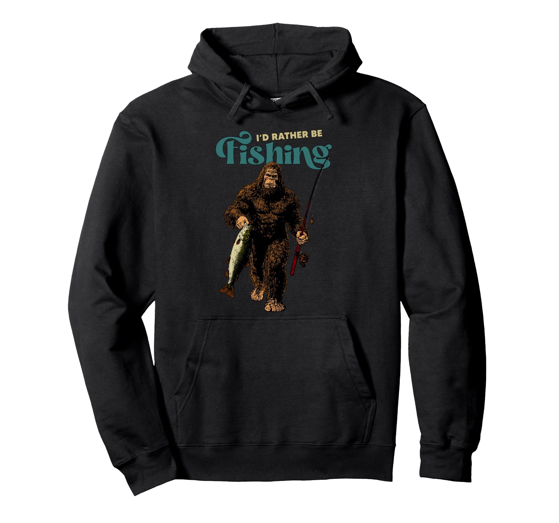 Id Rather Be Fishing Funny Bigfoot Hoodie - Custom Art Print for Adults - T-Shirt, Sweatshirt, Hoodie