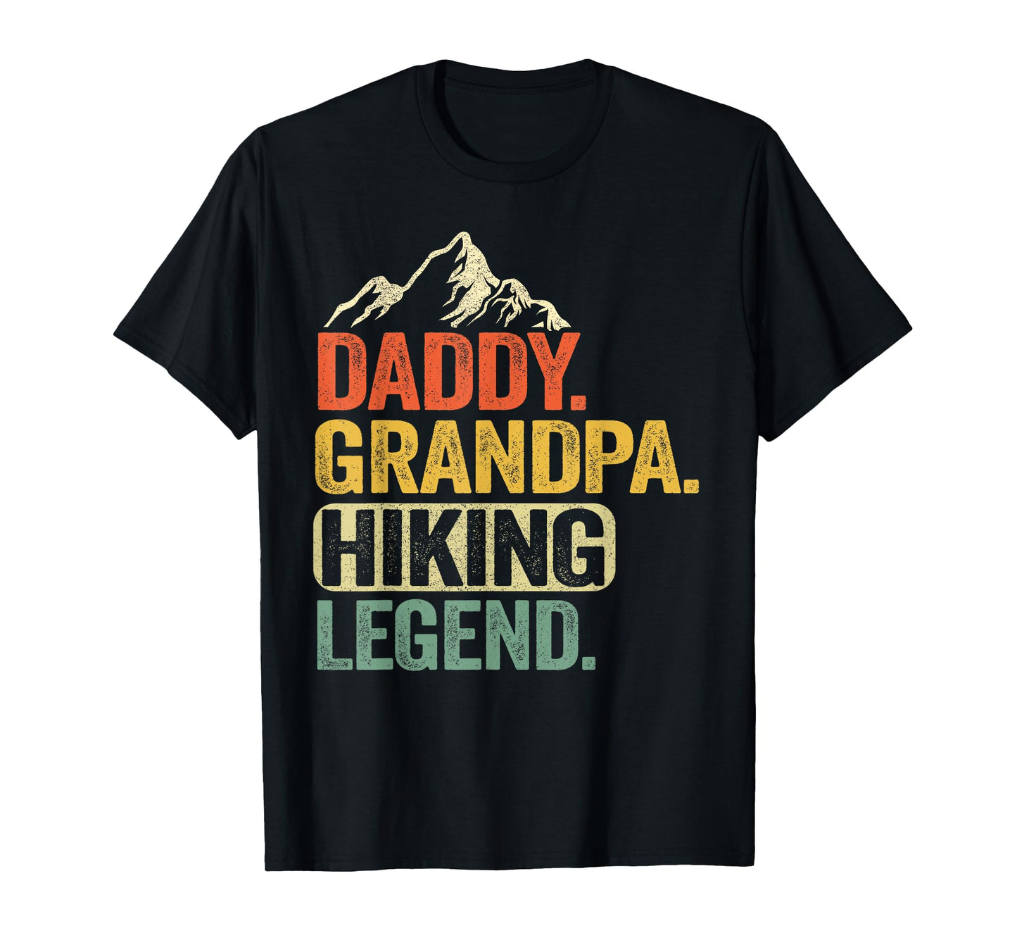 Daddy Grandpa Hiking Legend T-Shirt - Fun Novelty Design for Adults - T-Shirt, Sweatshirt, Hoodie