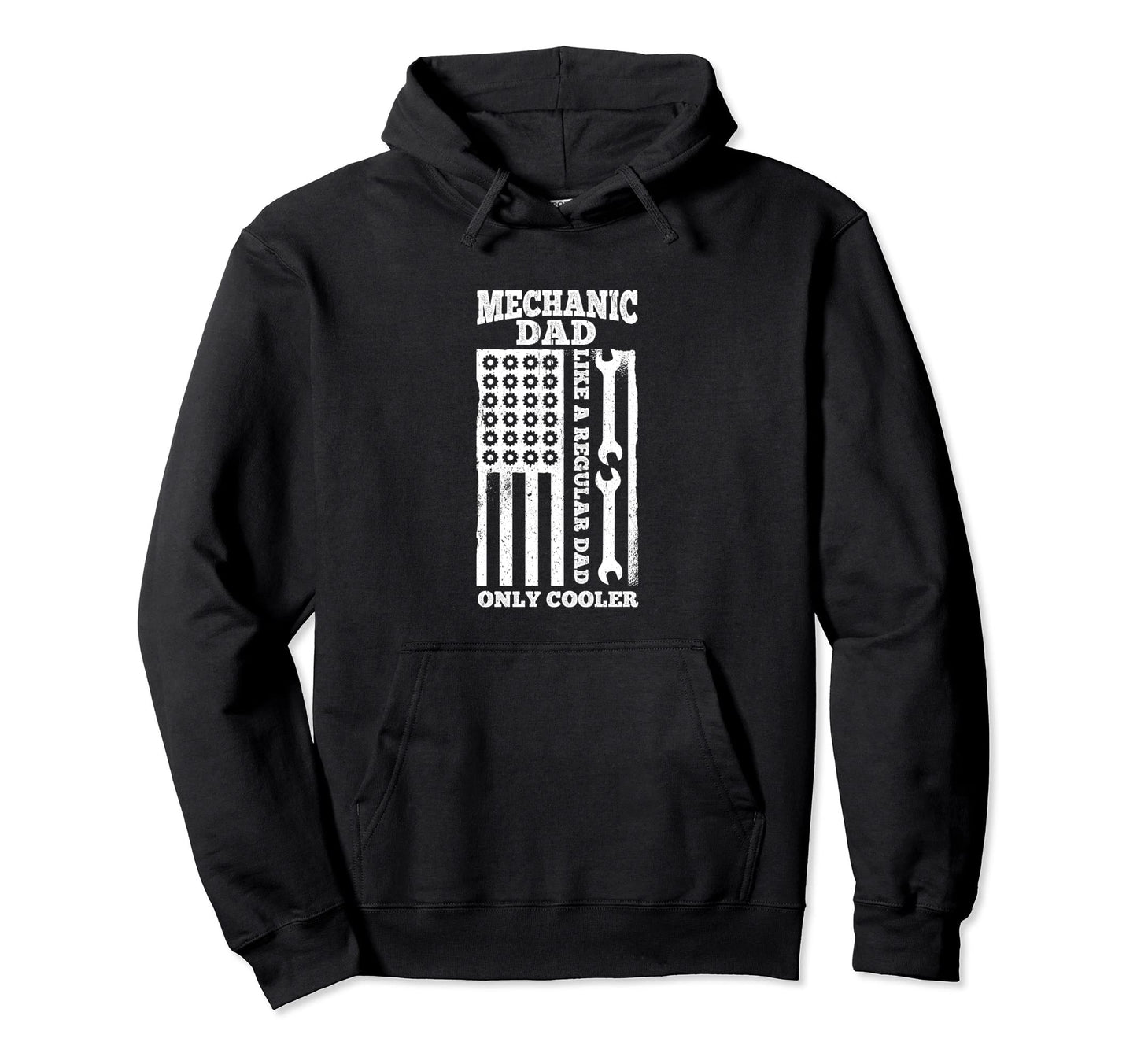Mechanic Dad Like Normal Dad Only Hoodie - Unique Graphic for Adults - T-Shirt, Sweatshirt, Hoodie