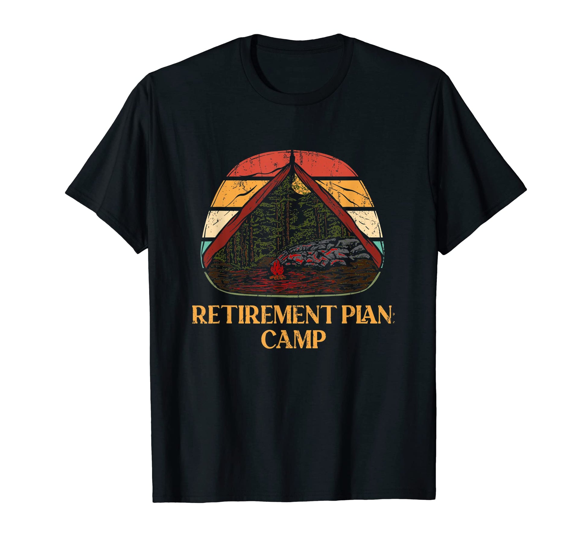 Retirement Plan Camp Senior Living Camping T-Shirt - Novelty Apparel Unisex - T-Shirt, Sweatshirt, Hoodie