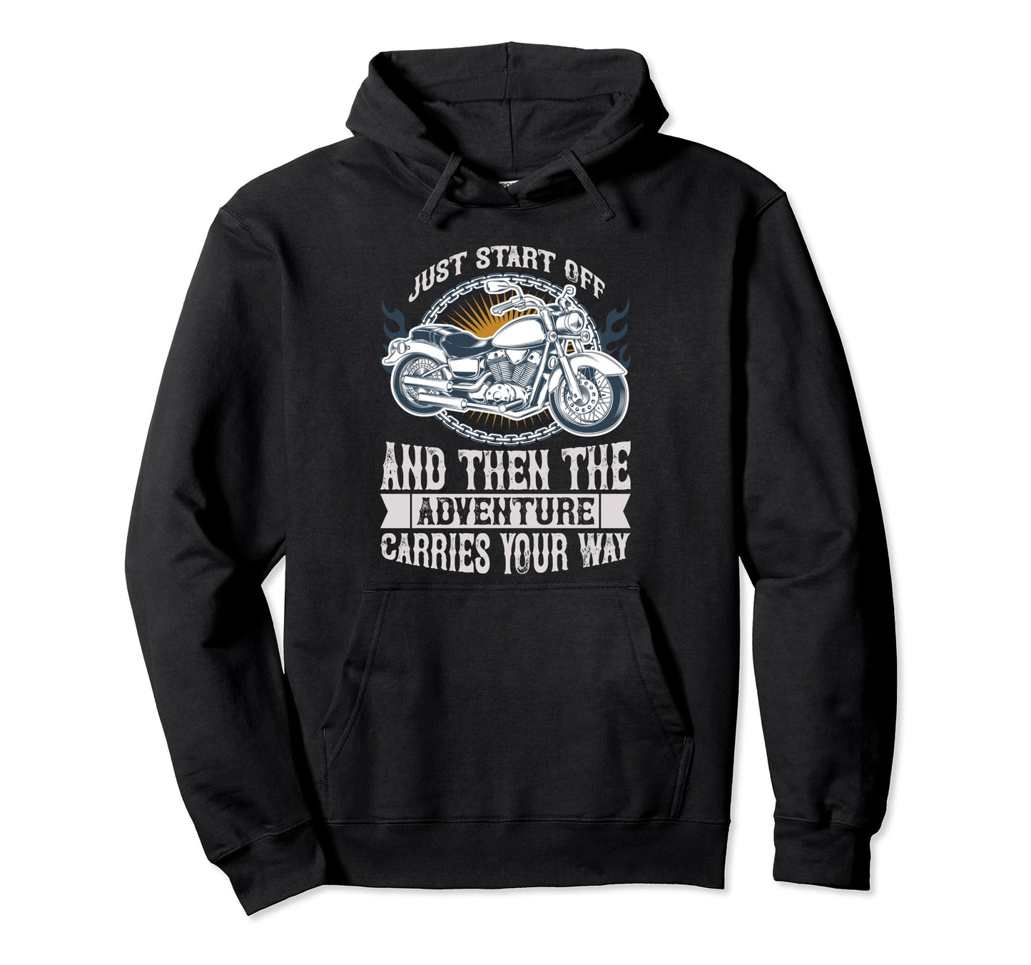 Just Start Off And Then Adventure Hoodie - Novelty Apparel Men Women - T-Shirt, Sweatshirt, Hoodie