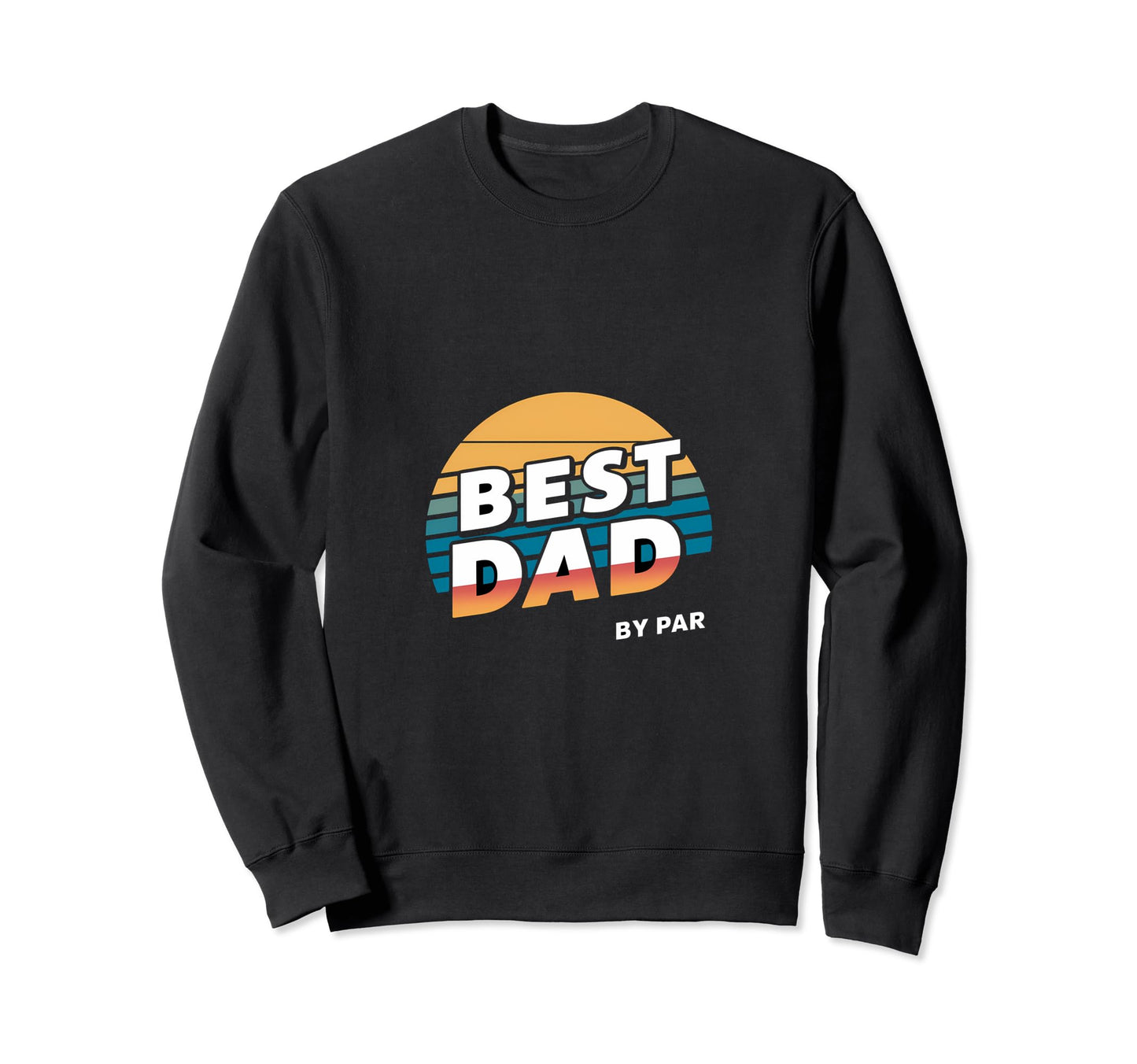 Best Dad Par Golf Golfing Sweatshirt - Minimalist Print Unisex - T-Shirt, Sweatshirt, Hoodie