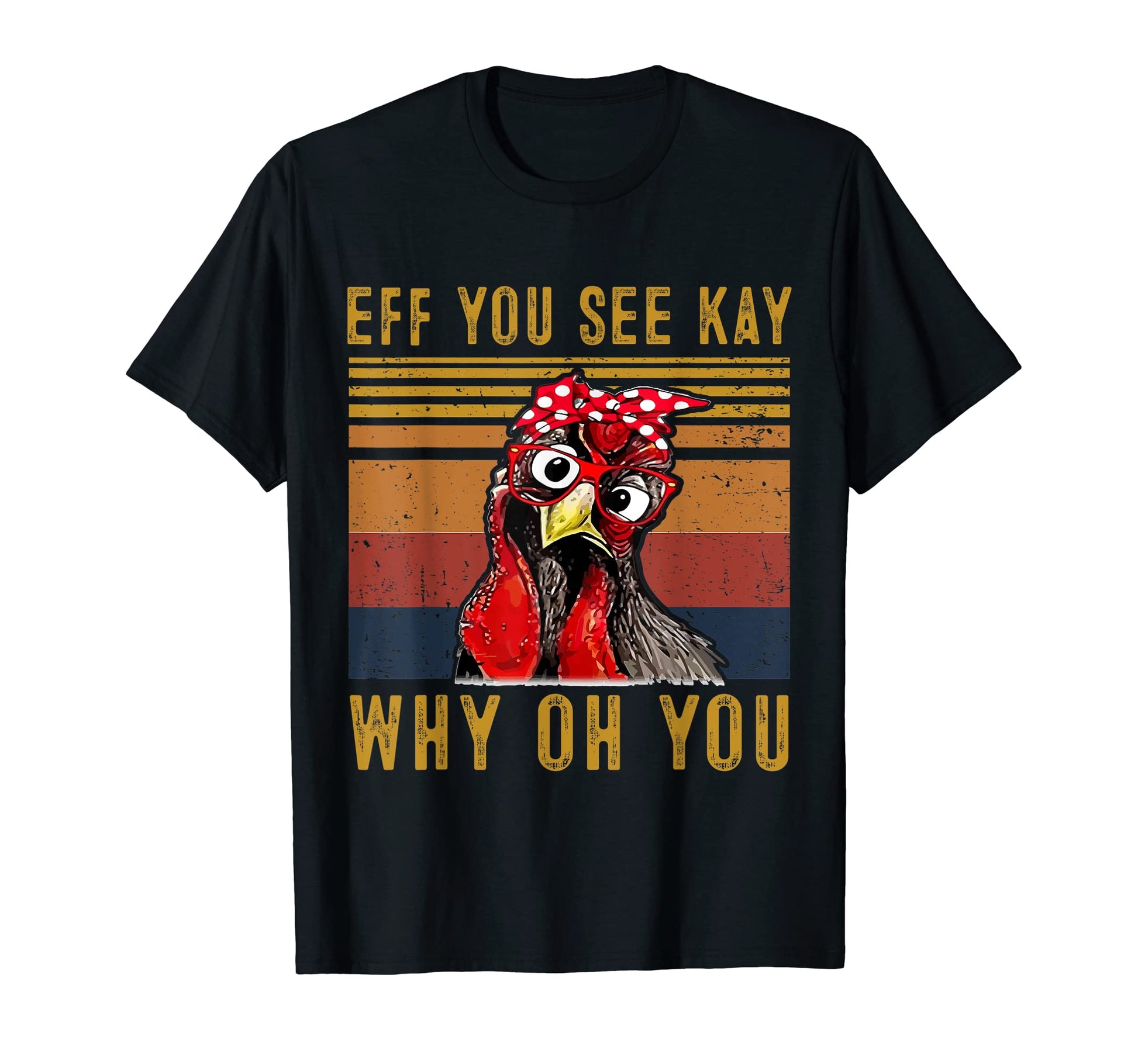 Eff You See Kay Why Oh Y O U T-Shirt - Casual Everyday Wear for Adults - T-Shirt, Sweatshirt, Hoodie