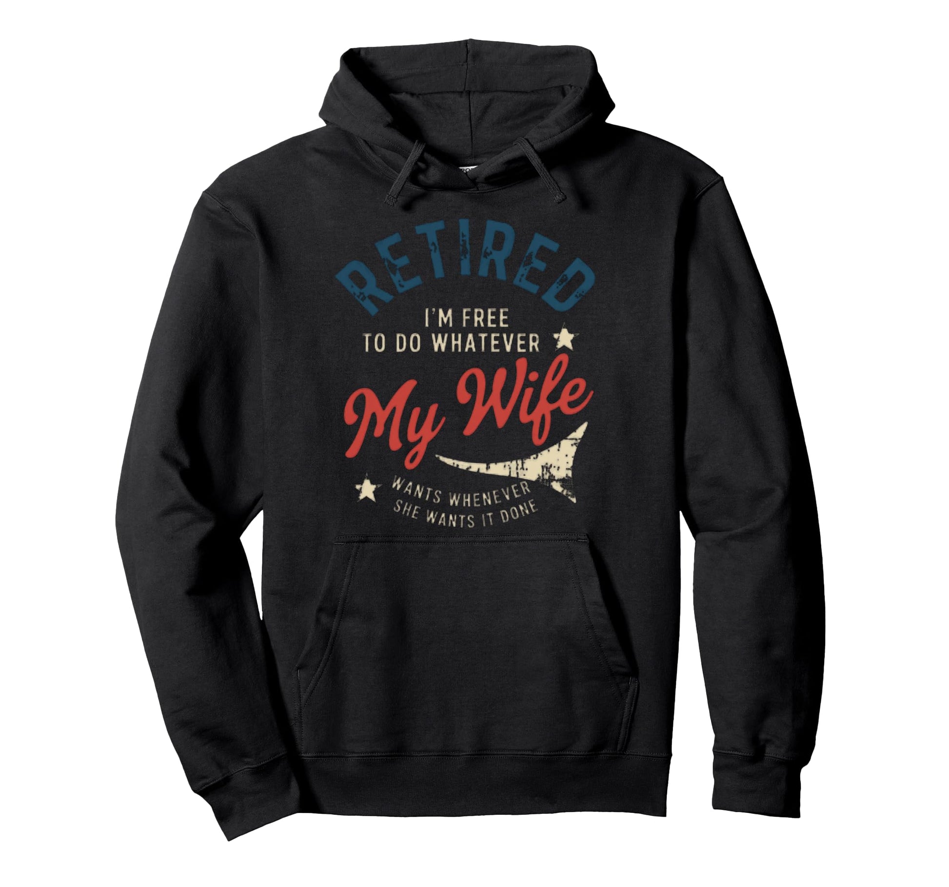 Funny Retirement Retired Dad Husband Hoodie - Unique Graphic Unisex - T-Shirt, Sweatshirt, Hoodie