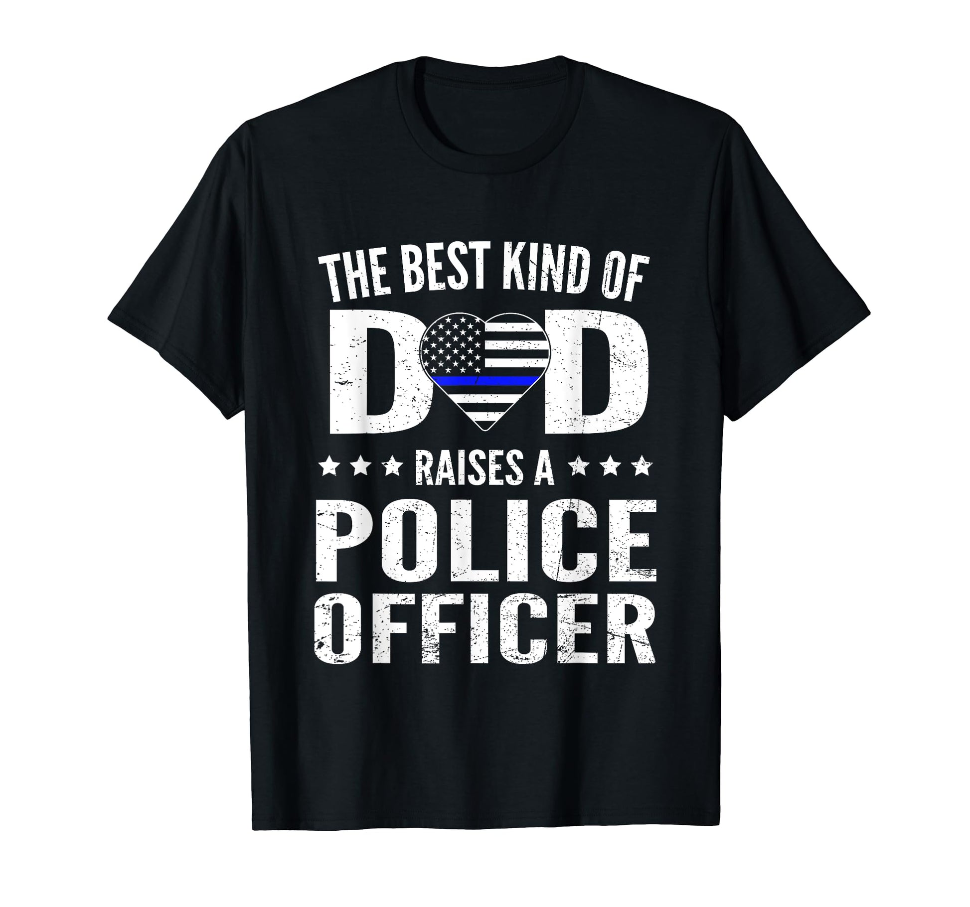 Best Kind Dad Raises Police Officer T-Shirt - Minimalist Print Unisex - T-Shirt, Sweatshirt, Hoodie