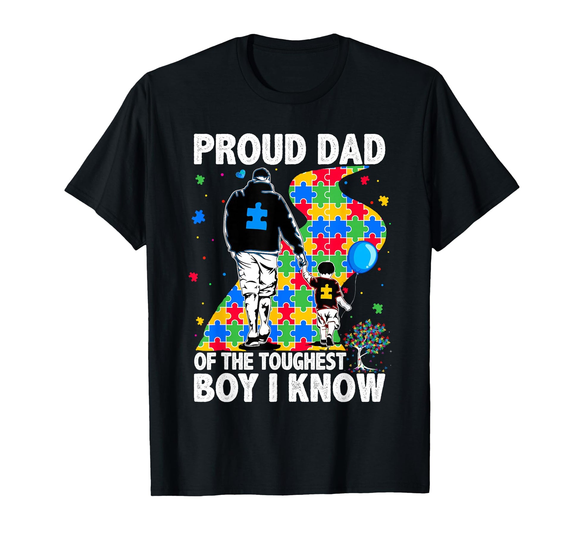 Proud Dad Toughest Autism T-Shirt - Fun Novelty Design for Adults - T-Shirt, Sweatshirt, Hoodie