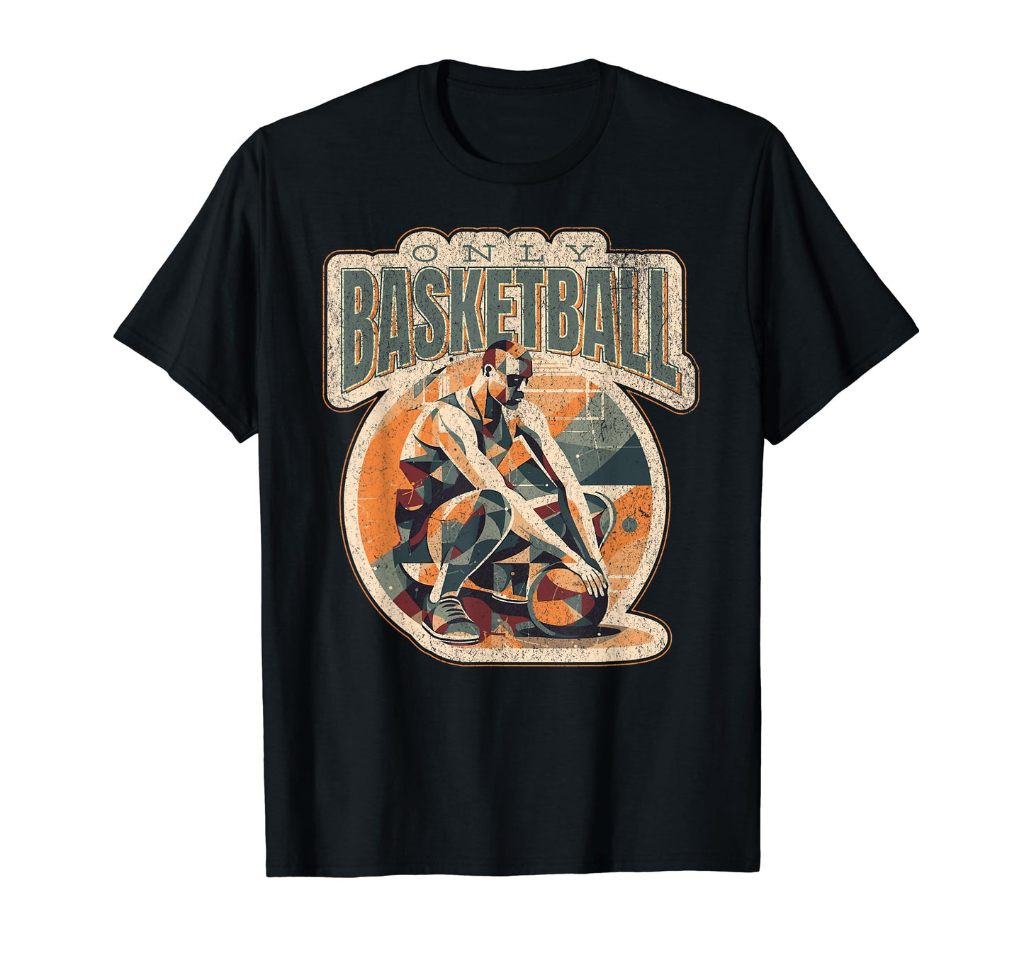 Only Basketball Sports Player School T-Shirt - Custom Art Print Men Women - T-Shirt, Sweatshirt, Hoodie
