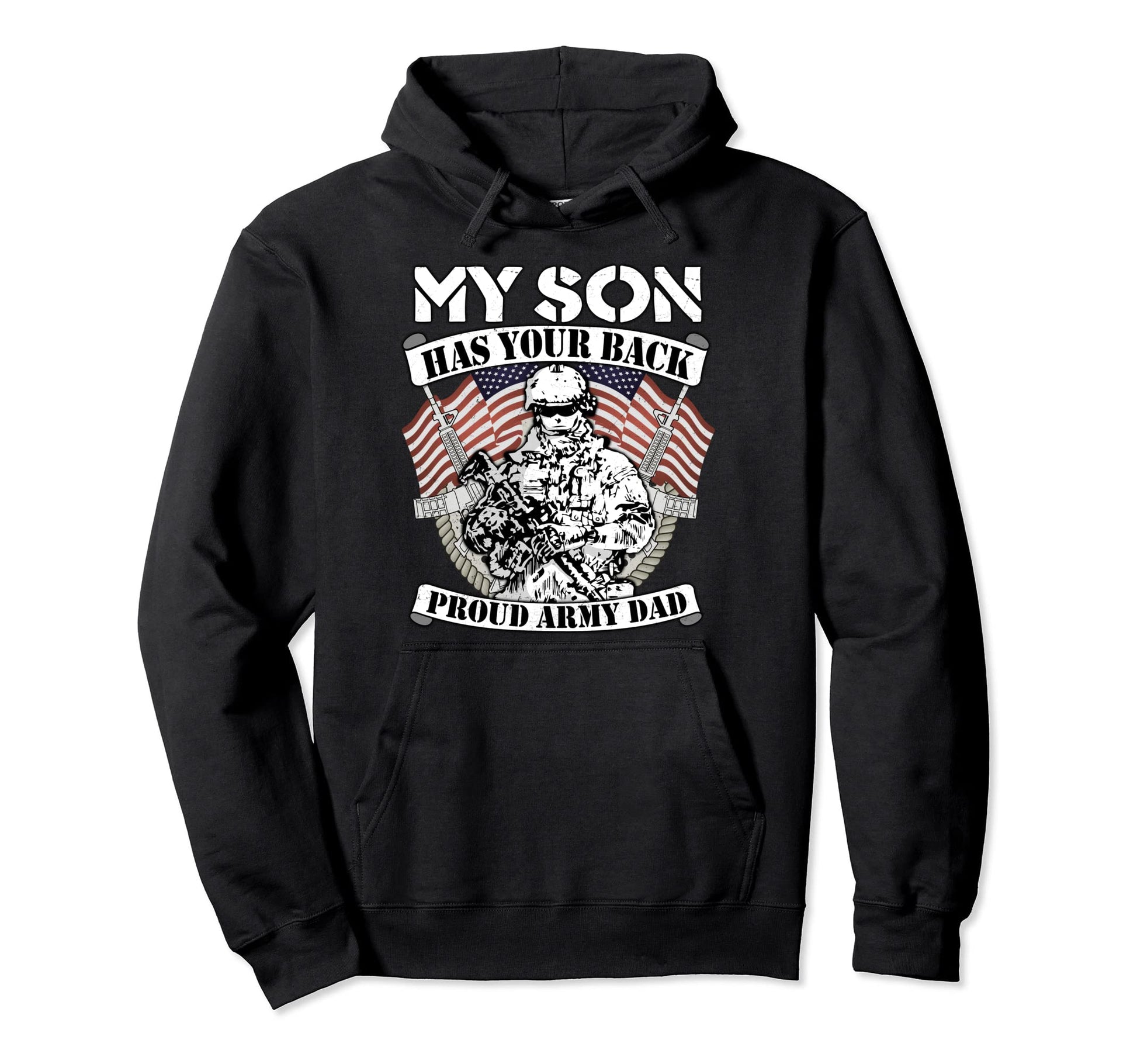 My Son Has Your Back Proud Army Dad Hoodie - Streetwear Style Men Women - T-Shirt, Sweatshirt, Hoodie
