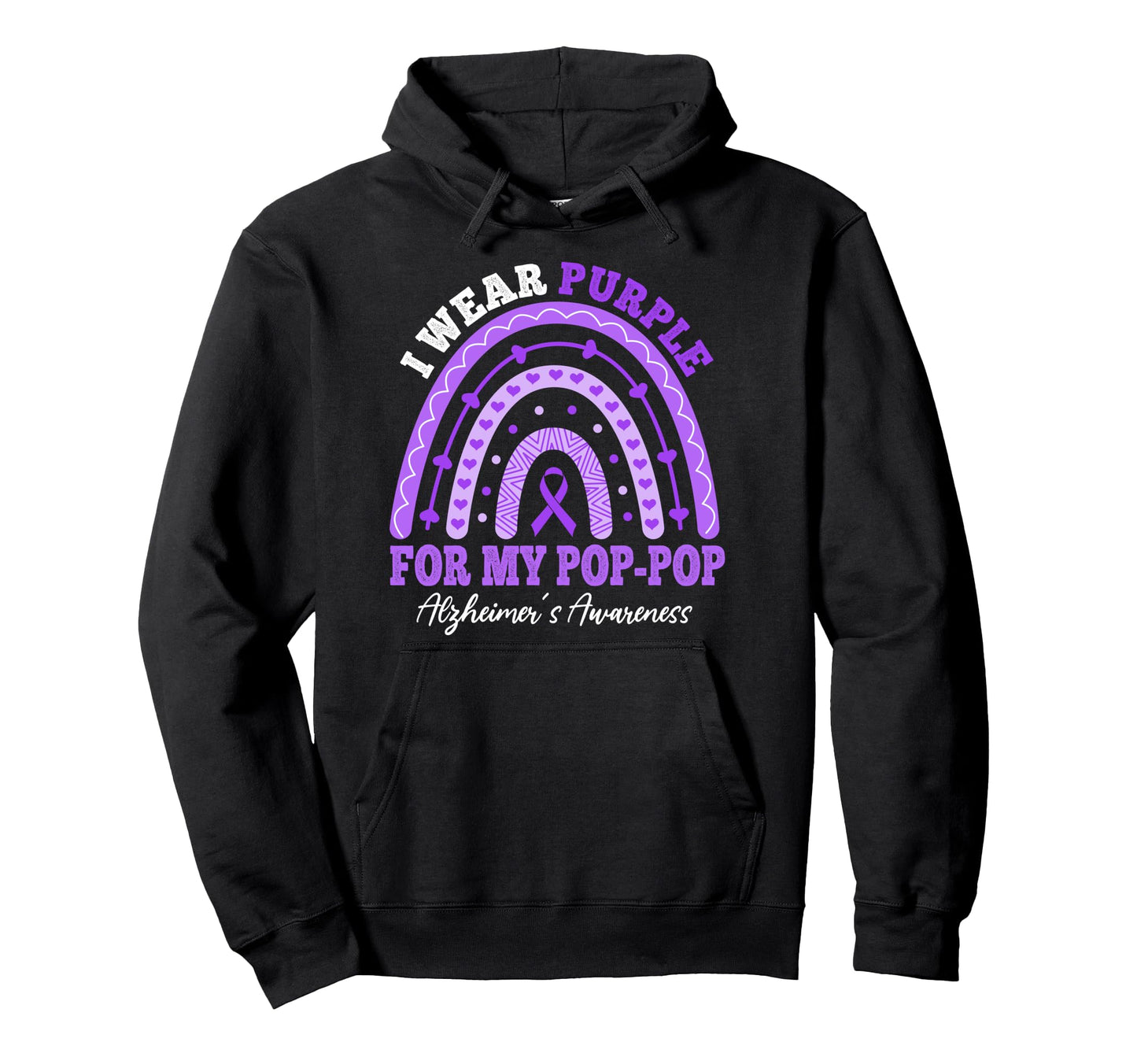 I Wear Purple Pop Pop Alzheimers Hoodie - Trendy Graphic for Adults - T-Shirt, Sweatshirt, Hoodie