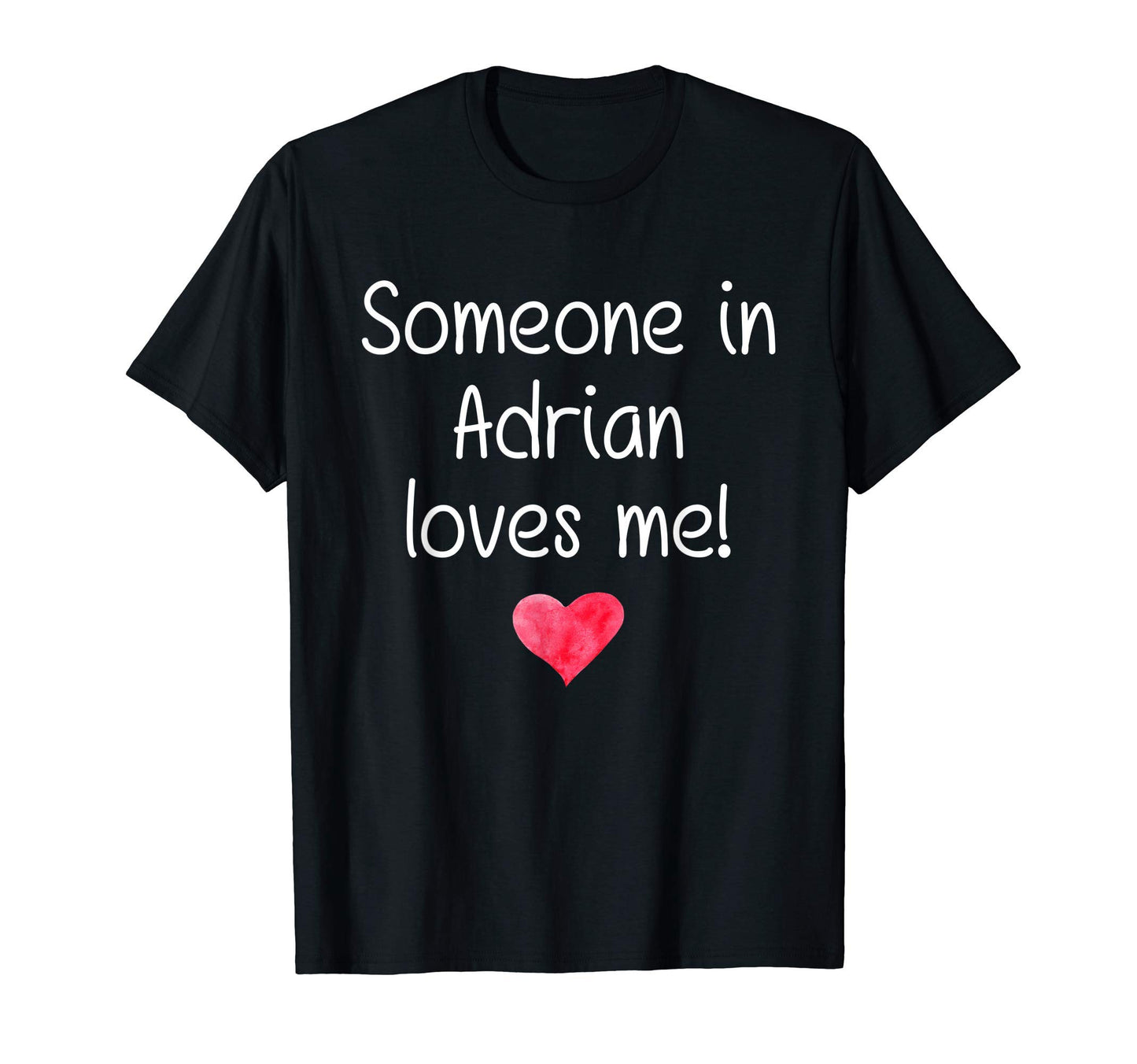 Someone Adrian Mi Michigan Loves Me T-Shirt - Graphic Print for Adults - T-Shirt, Sweatshirt, Hoodie