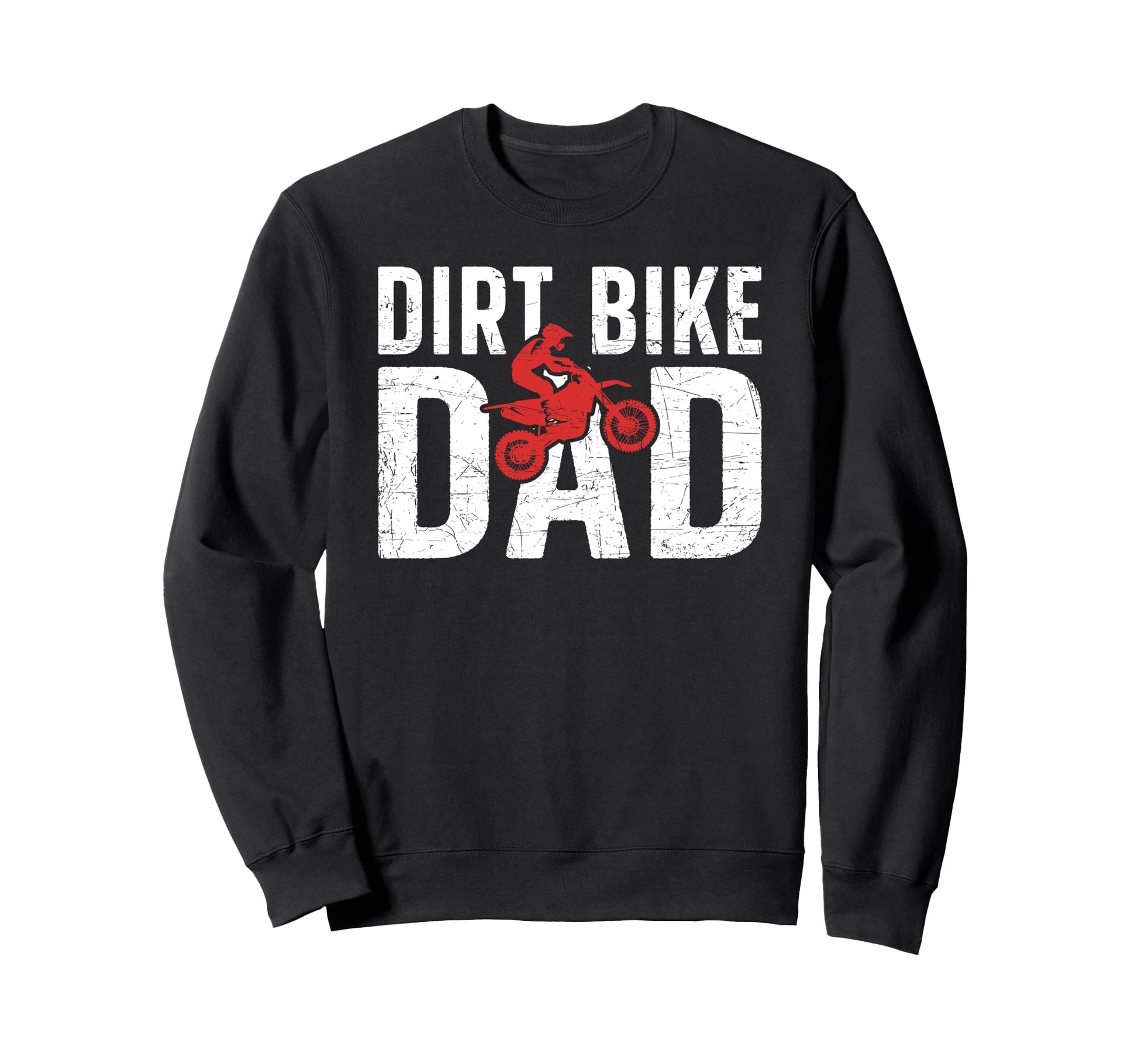 Dirt Bike Dad Dirt Biker Dad Proud Sweatshirt - Trendy Graphic Men Women - T-Shirt, Sweatshirt, Hoodie