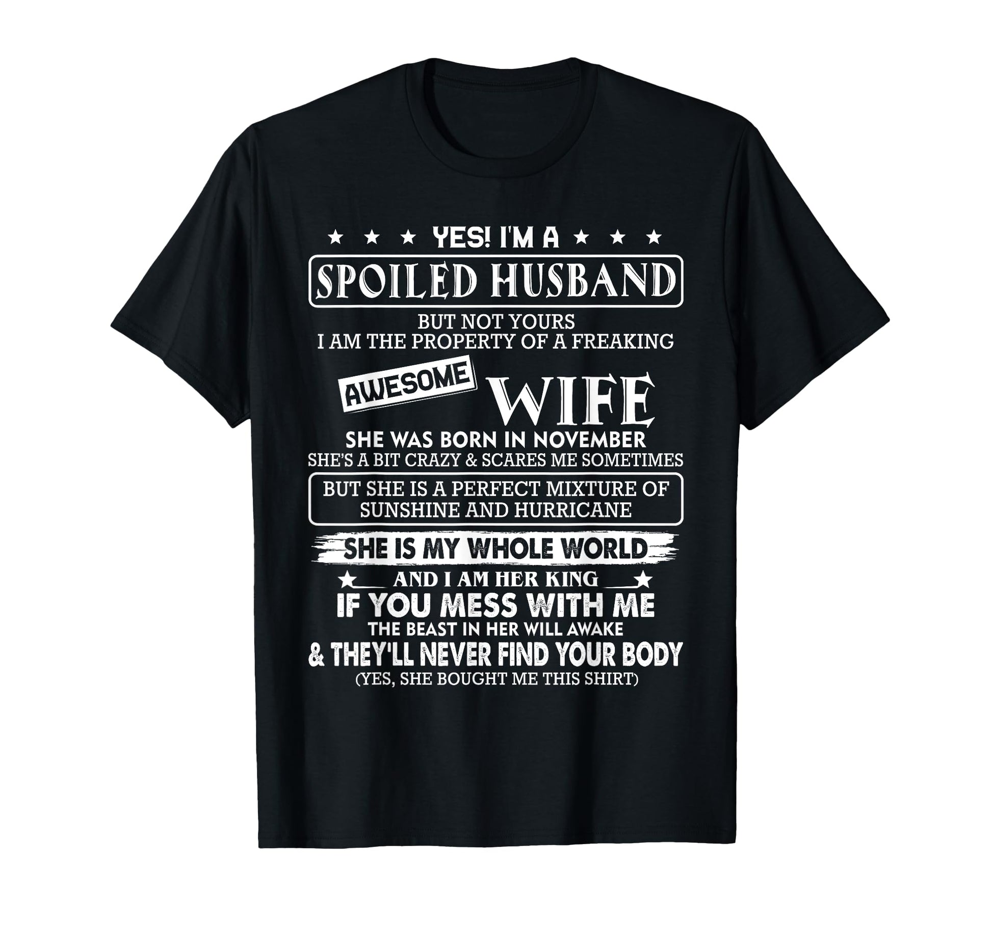 Im Spoiled Husband Awesome Wife She Was T-Shirt - Unique Graphic Men Women - T-Shirt, Sweatshirt, Hoodie