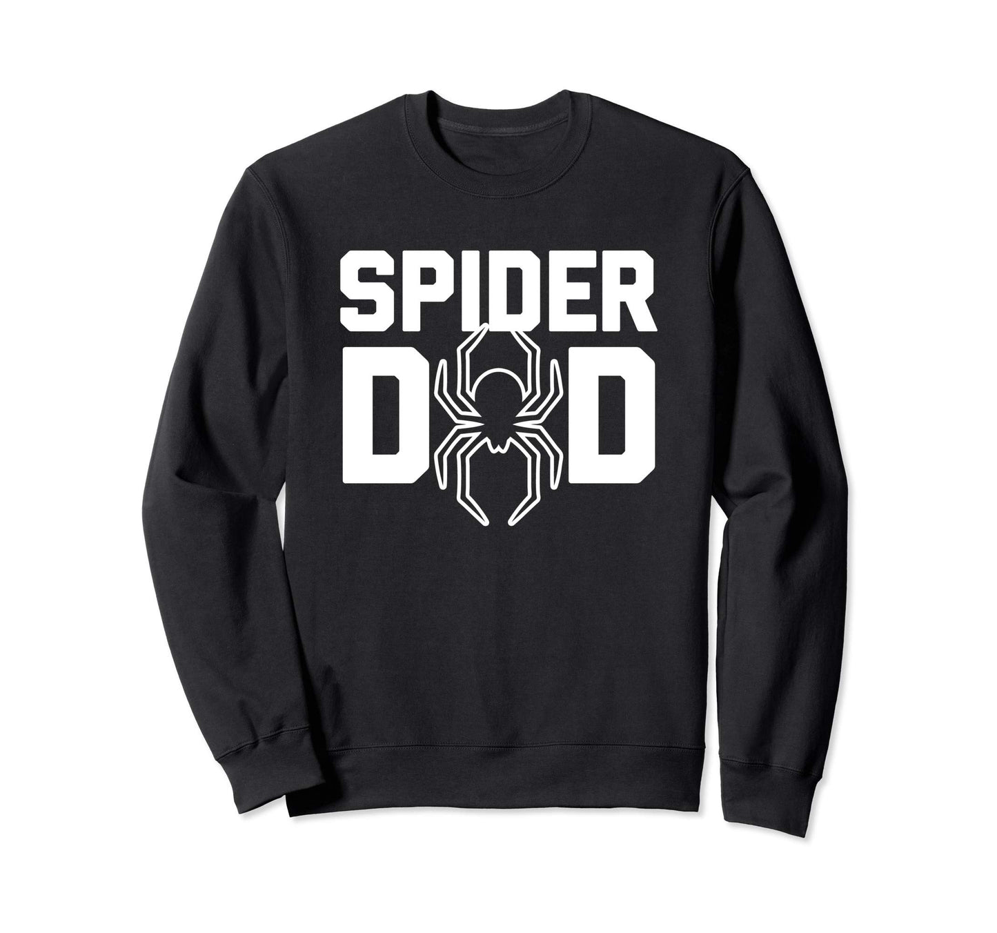 Spider Dad Funny Sarcastic Novelty Spider Sweatshirt - Graphic Print Unisex - T-Shirt, Sweatshirt, Hoodie