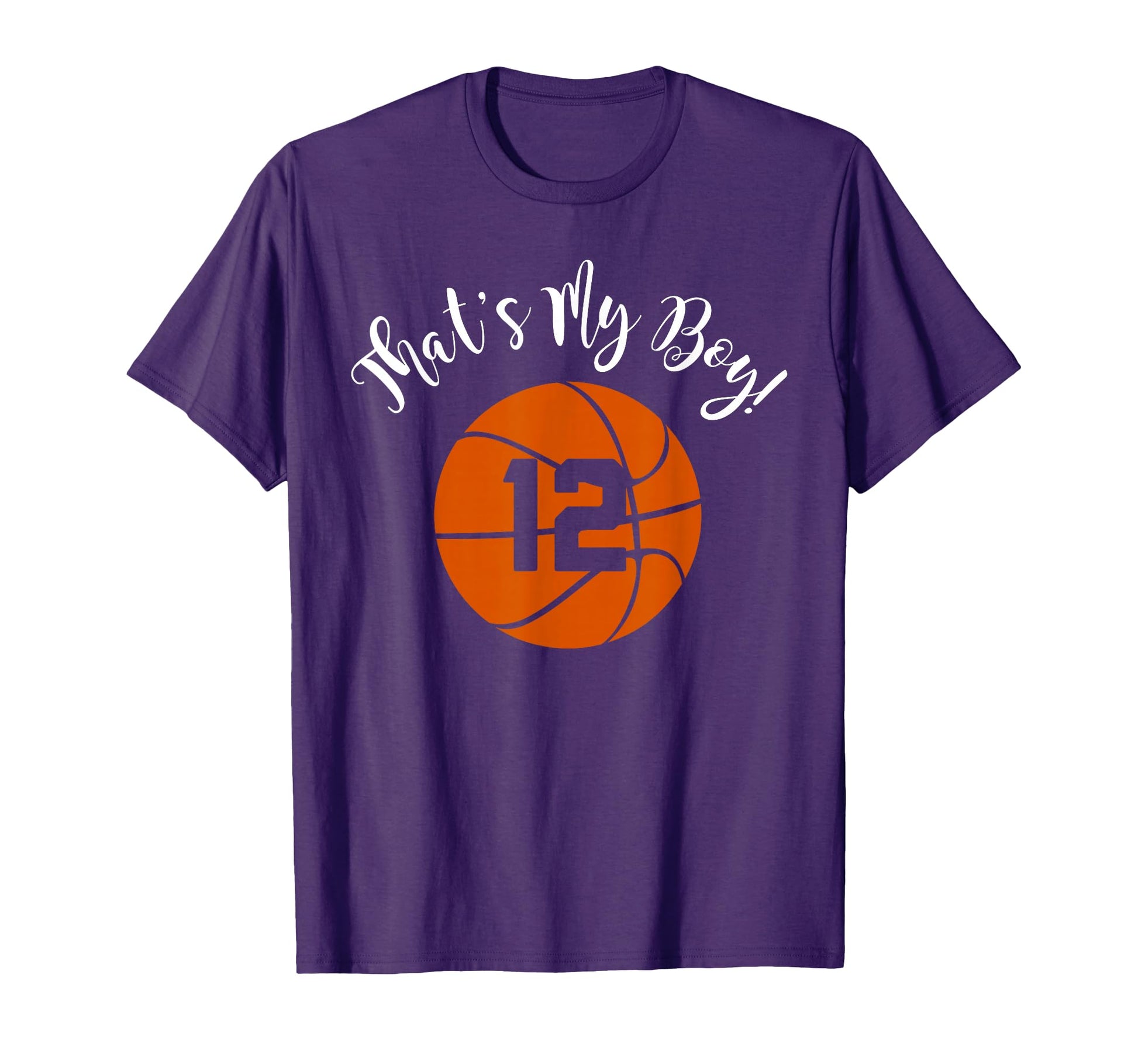 Thats My 12 Basketball Player Mom Or T-Shirt - Streetwear Style for Adults - T-Shirt, Sweatshirt, Hoodie