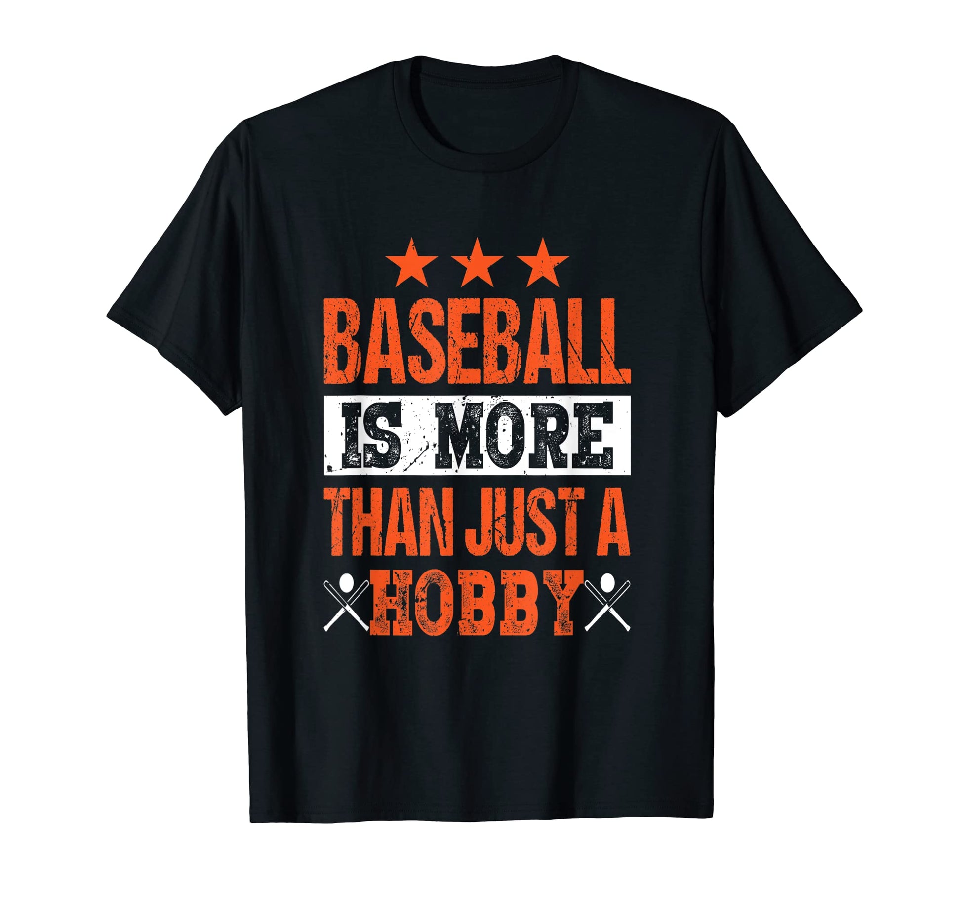 Baseball Is More Than Just Hobby T-Shirt - Casual Everyday Wear Men Women - T-Shirt, Sweatshirt, Hoodie