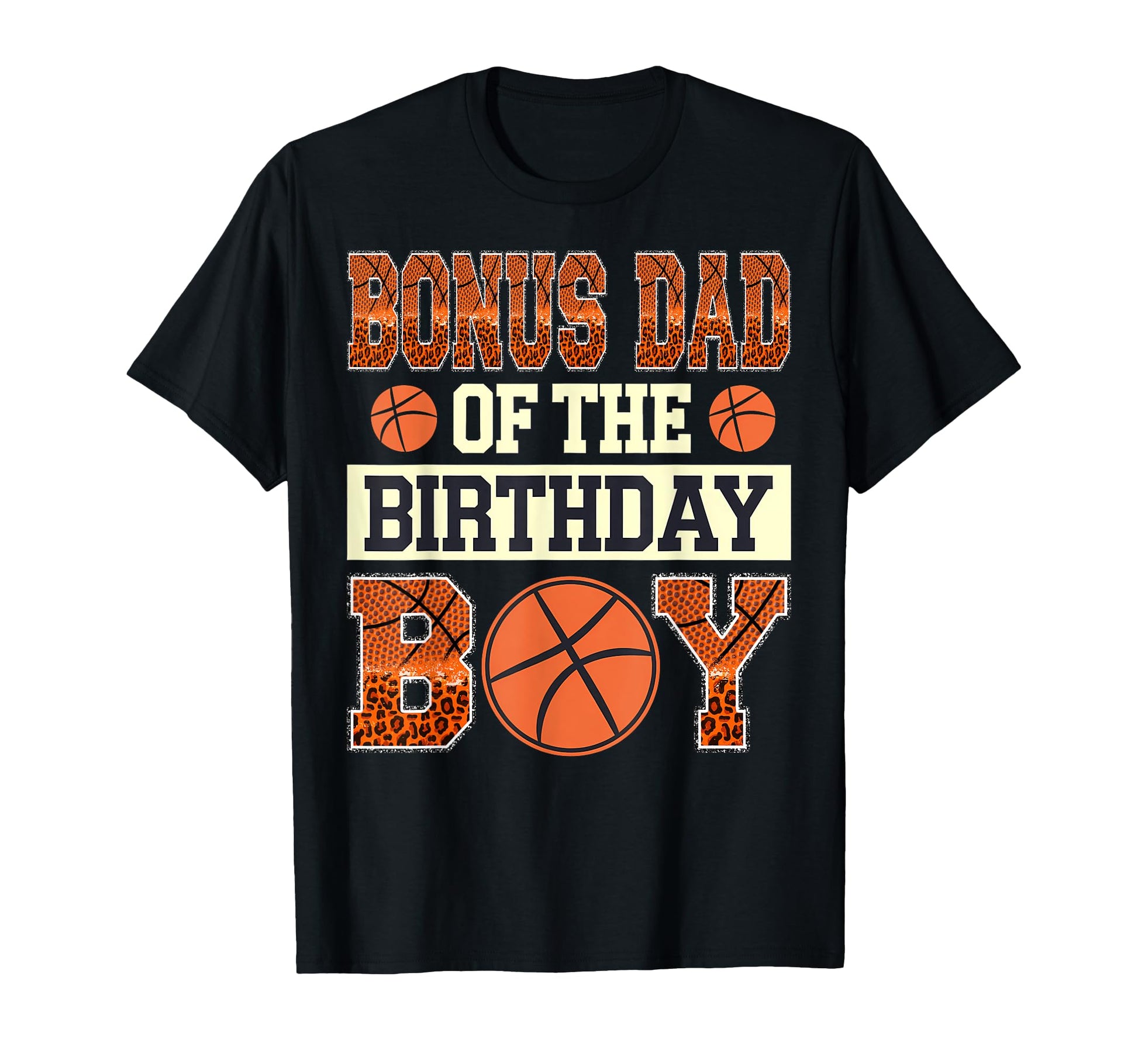 Bonus Dad Birthday Basketball Baller T-Shirt - Unique Graphic Men Women - T-Shirt, Sweatshirt, Hoodie