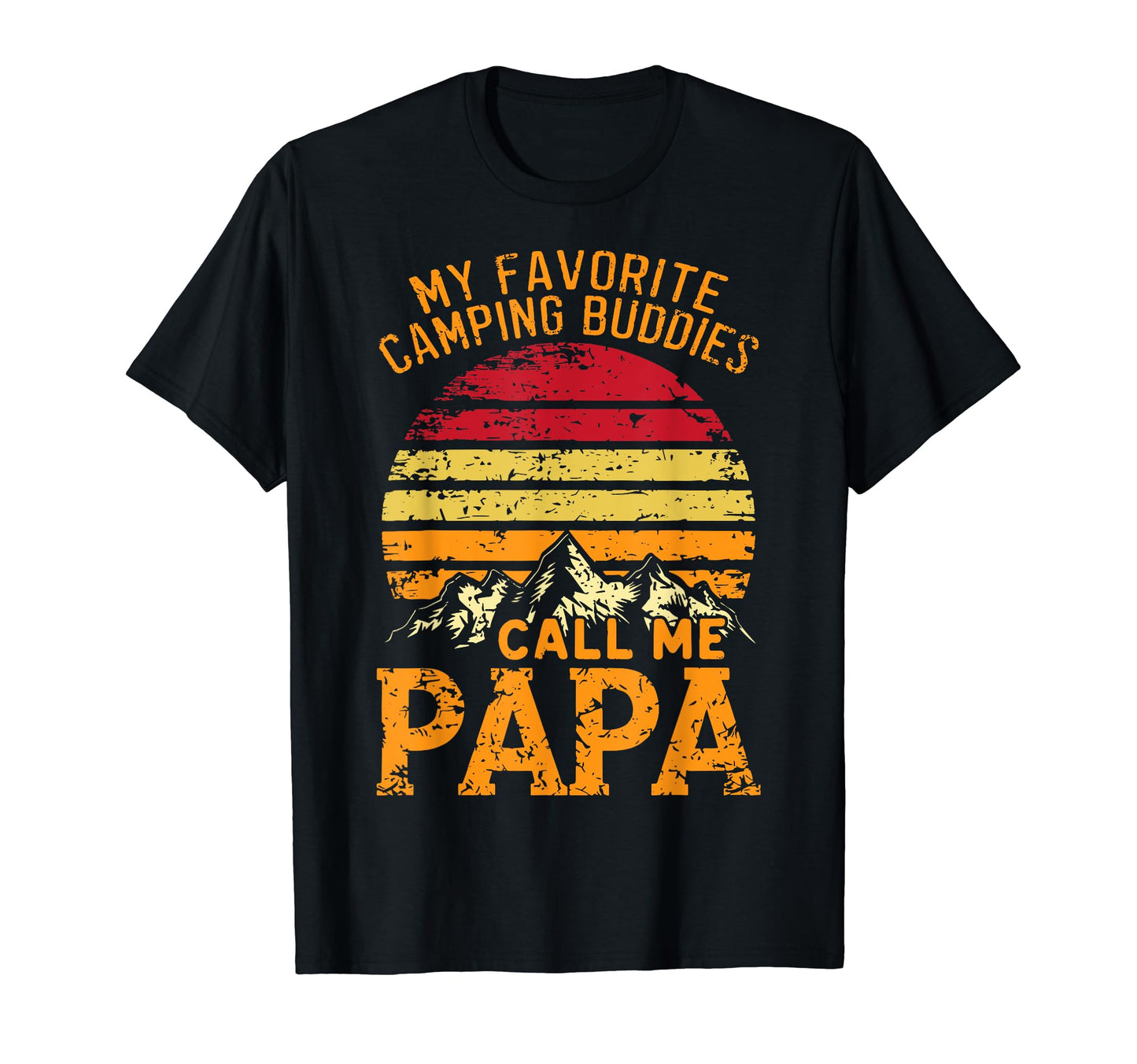 Camping Papa Novelty Funny Dad Grandpa T-Shirt - Unique Graphic Unisex - T-Shirt, Sweatshirt, Hoodie